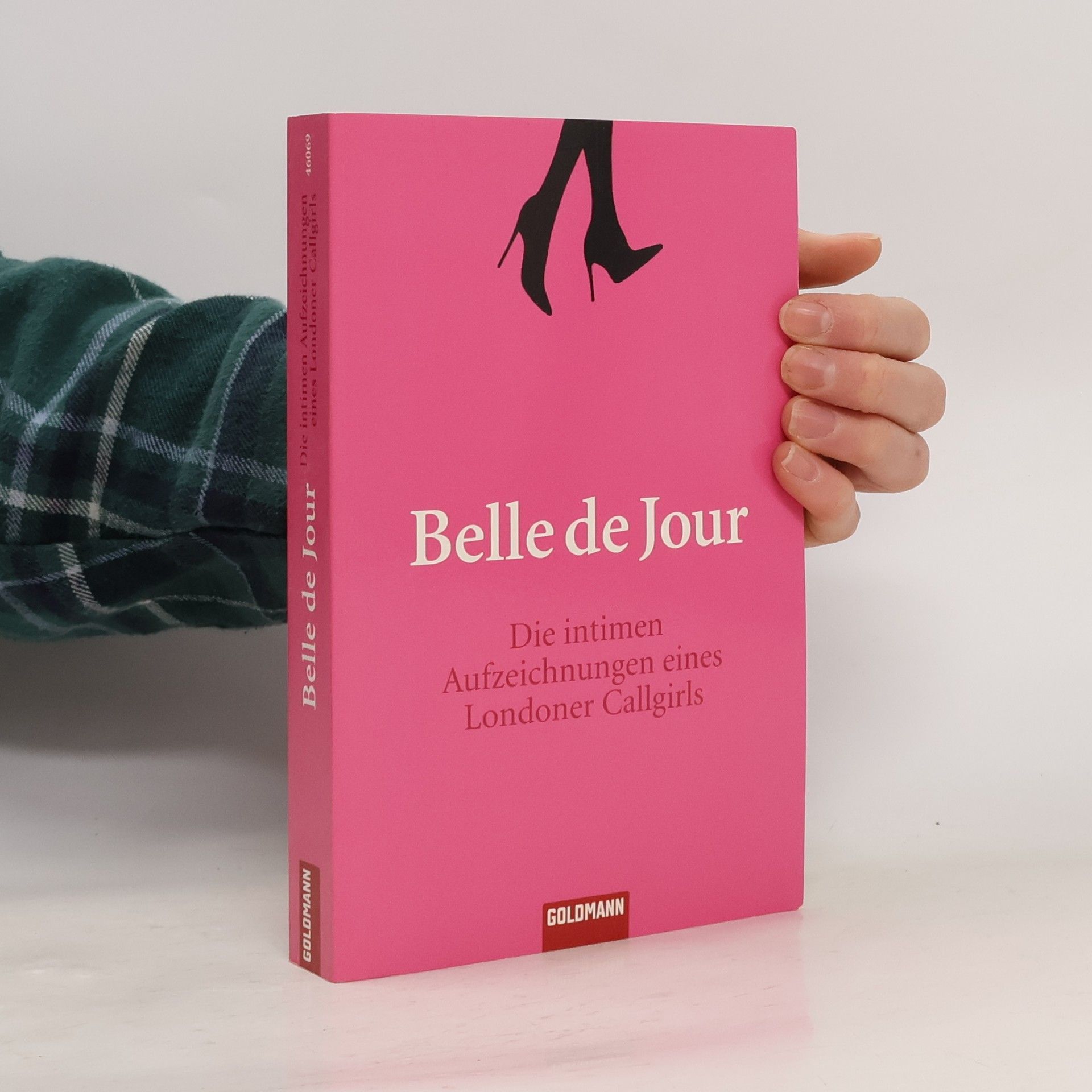 Belle De Jour Die intimen Aufzeichnungen eines Londoner Callgirls