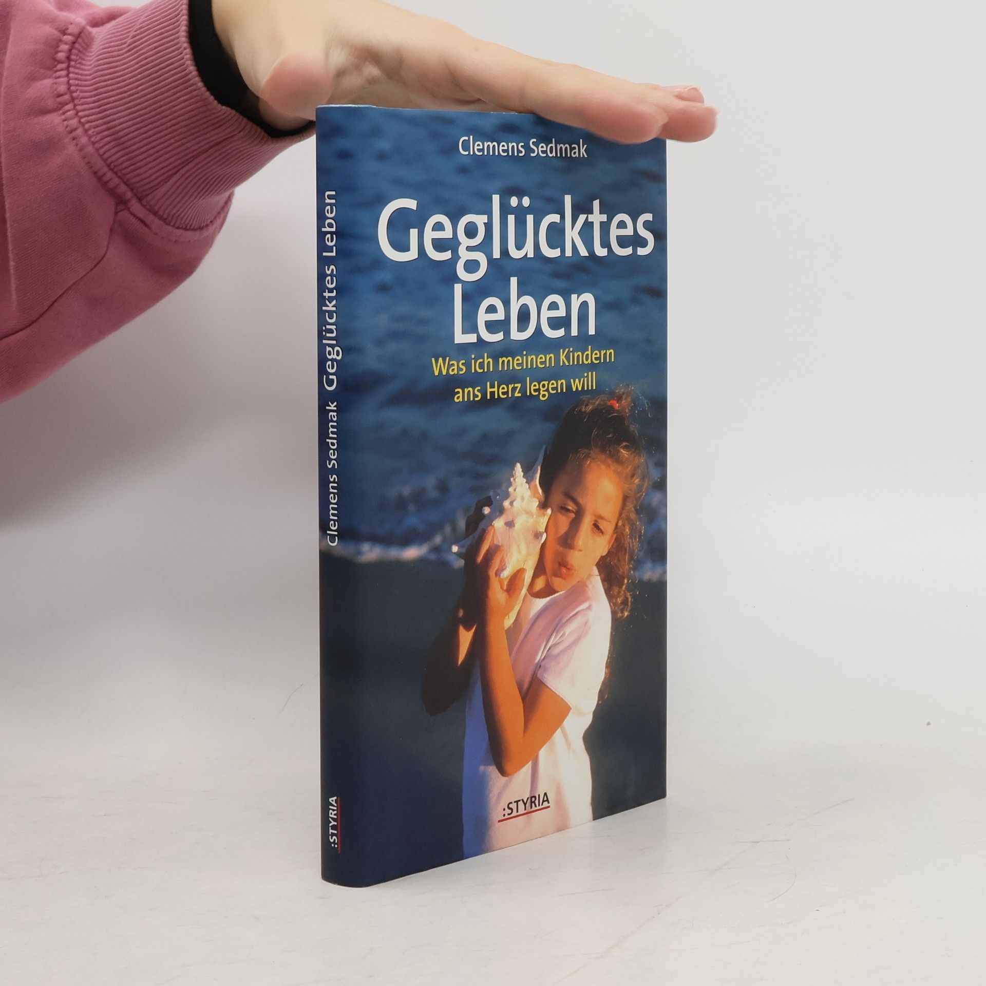 Clemens Sedmak Geglücktes Leben