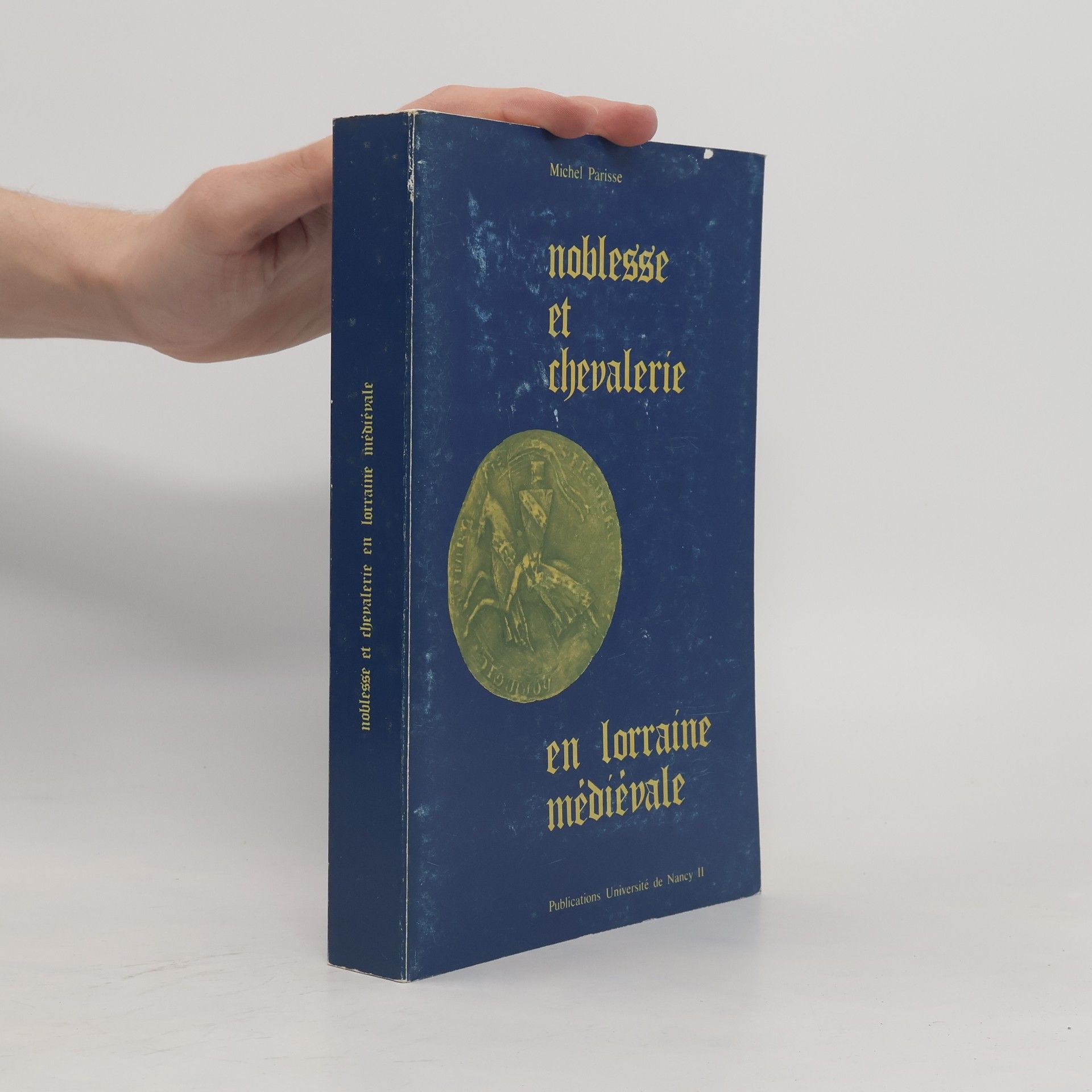 Noblesse et chevalerie en Lorraine médiévale