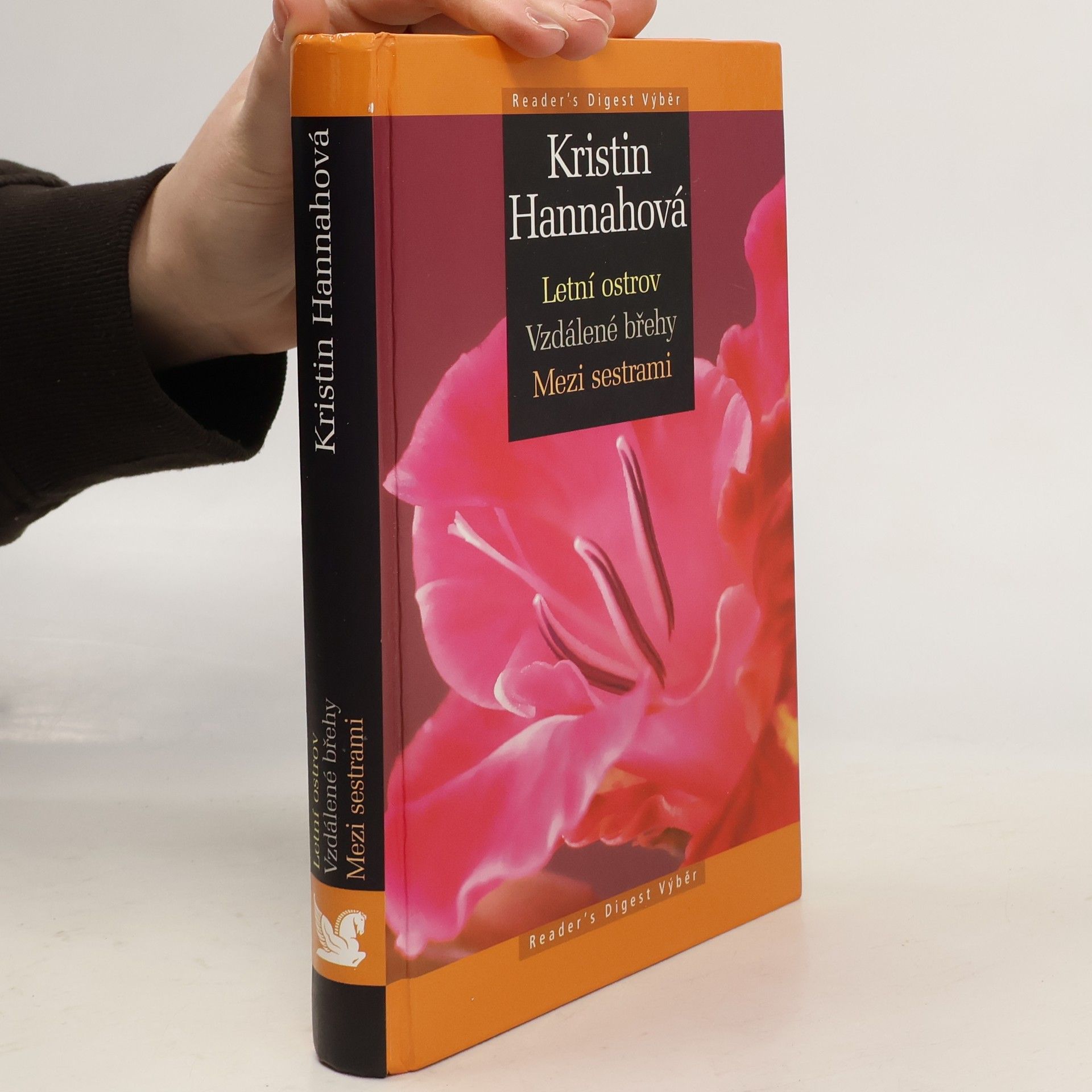 Kristin Hannah Letní ostrov ; Vzdálené břehy ; Mezi sestrami