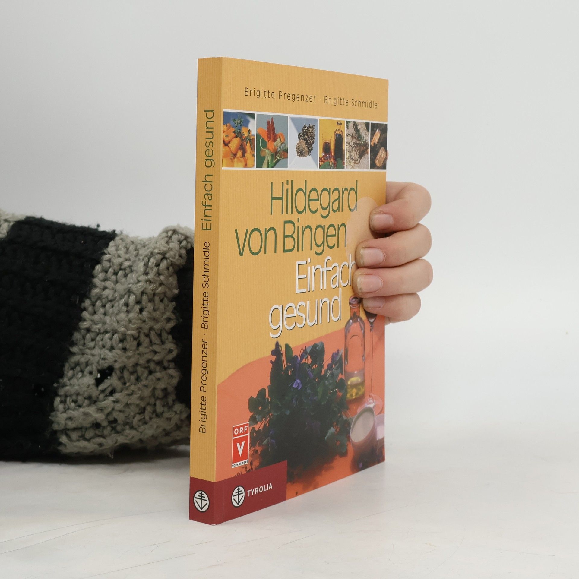 Brigitte Pregenzer Hildegard von Bingen - einfach gesund