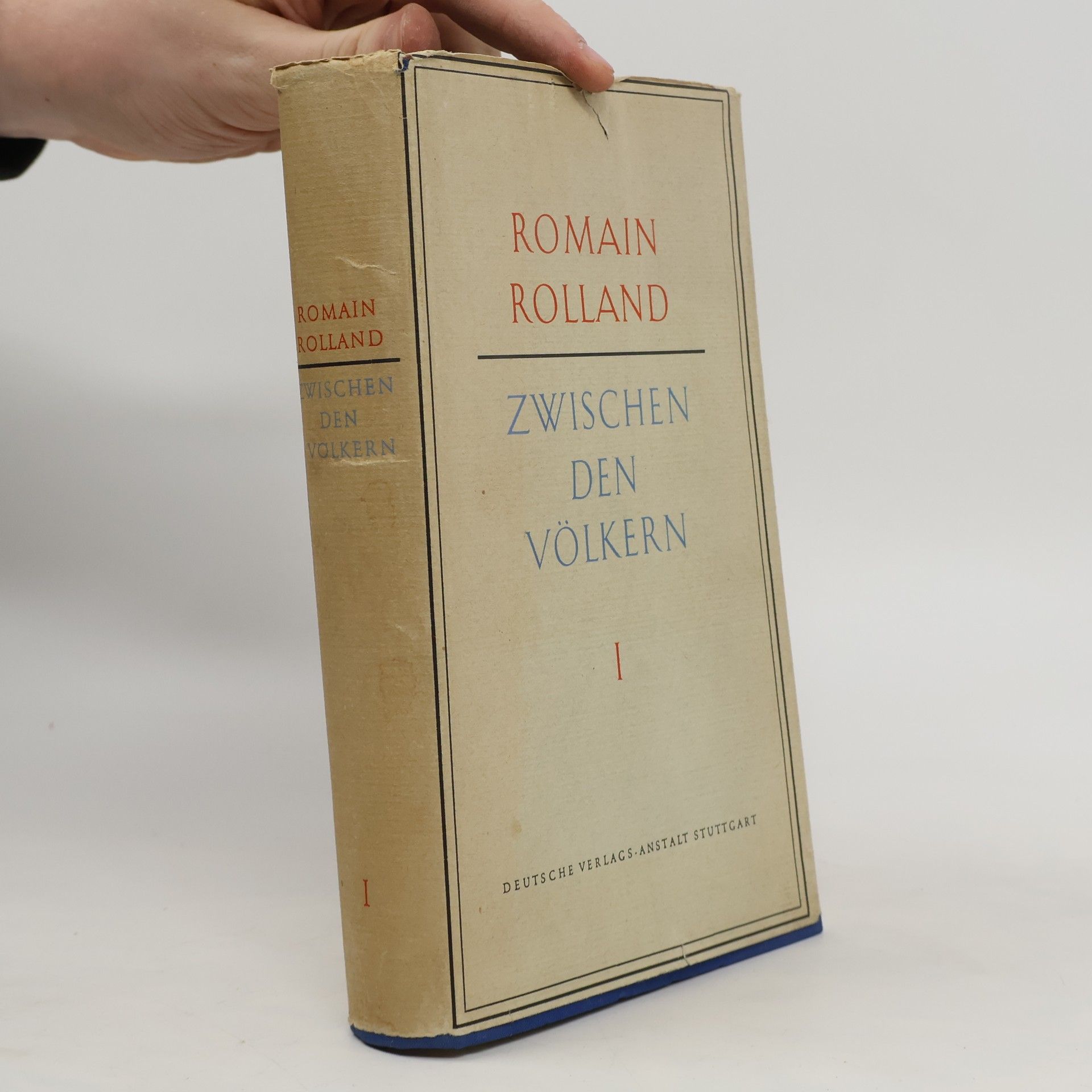 Romain Rolland Zwischen den Völkern I.