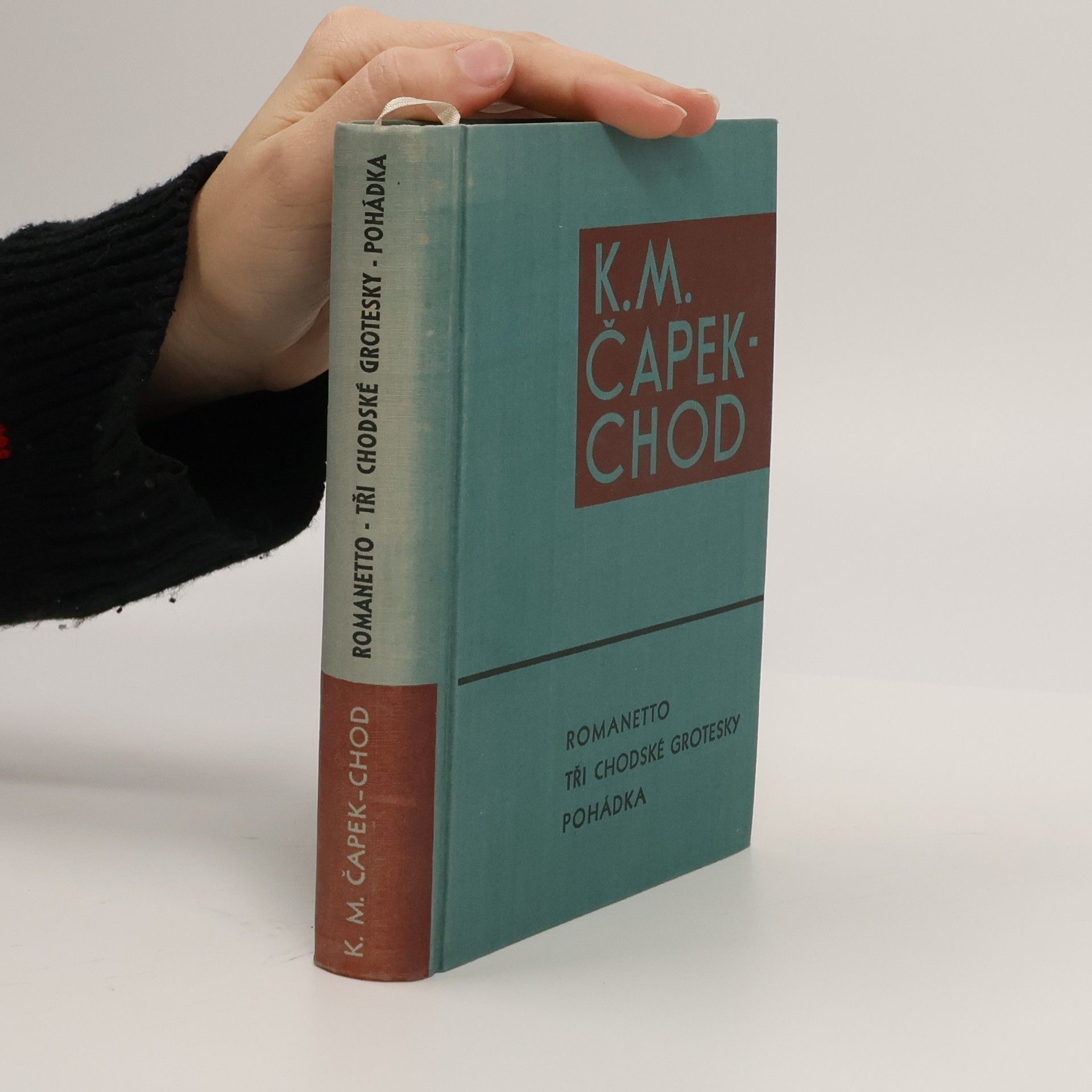K. M. Čapek Chod Romanetto. Tři chodské grotesky. Pohádka