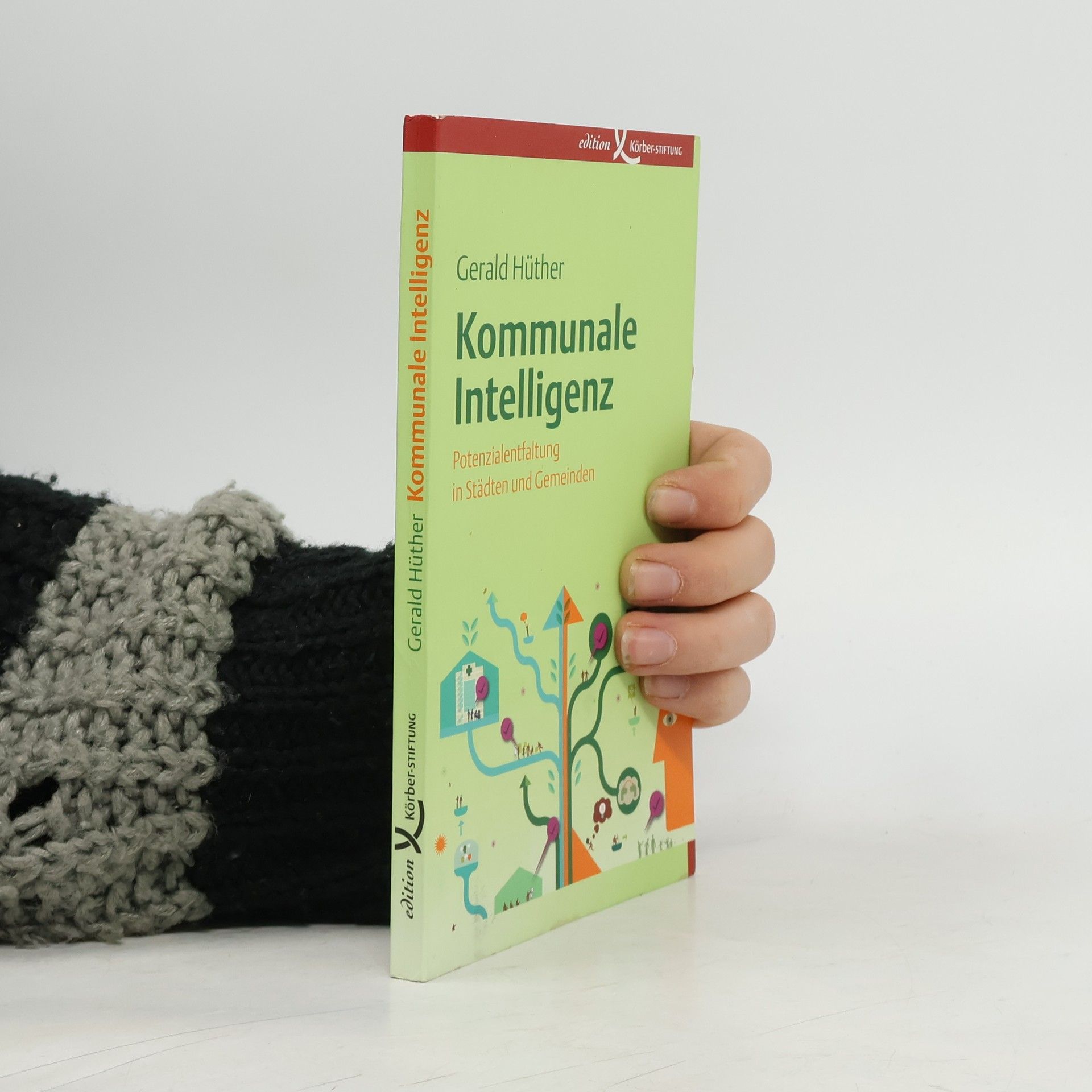 Gerald Hüther Kommunale Intelligenz