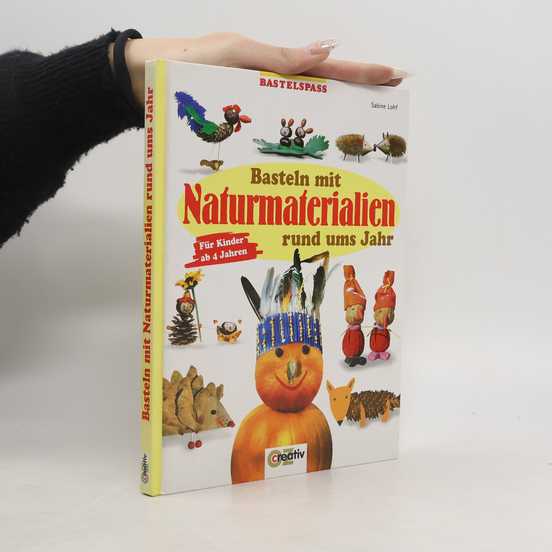 Sabine Lohf Basteln mit Naturmaterialien rund ums Jahr