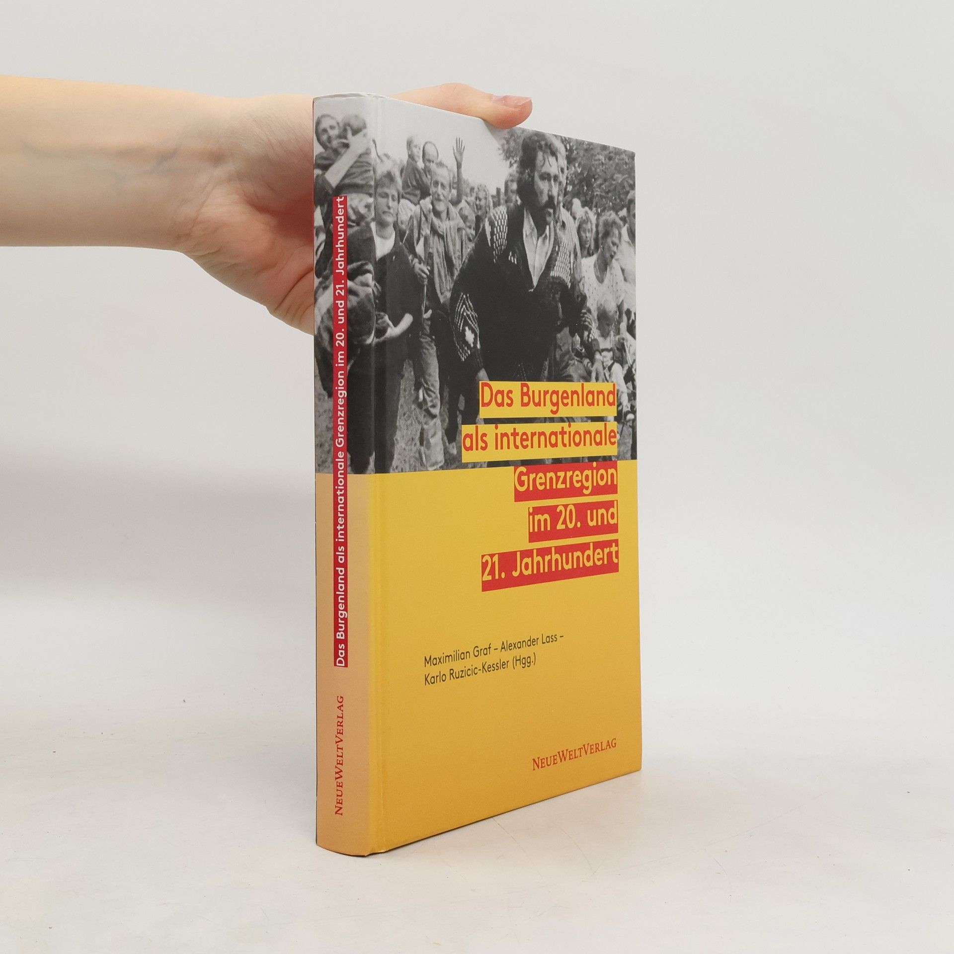 Das Burgenland als internationale Grenzregion im 20. und 21. Jahrhundert