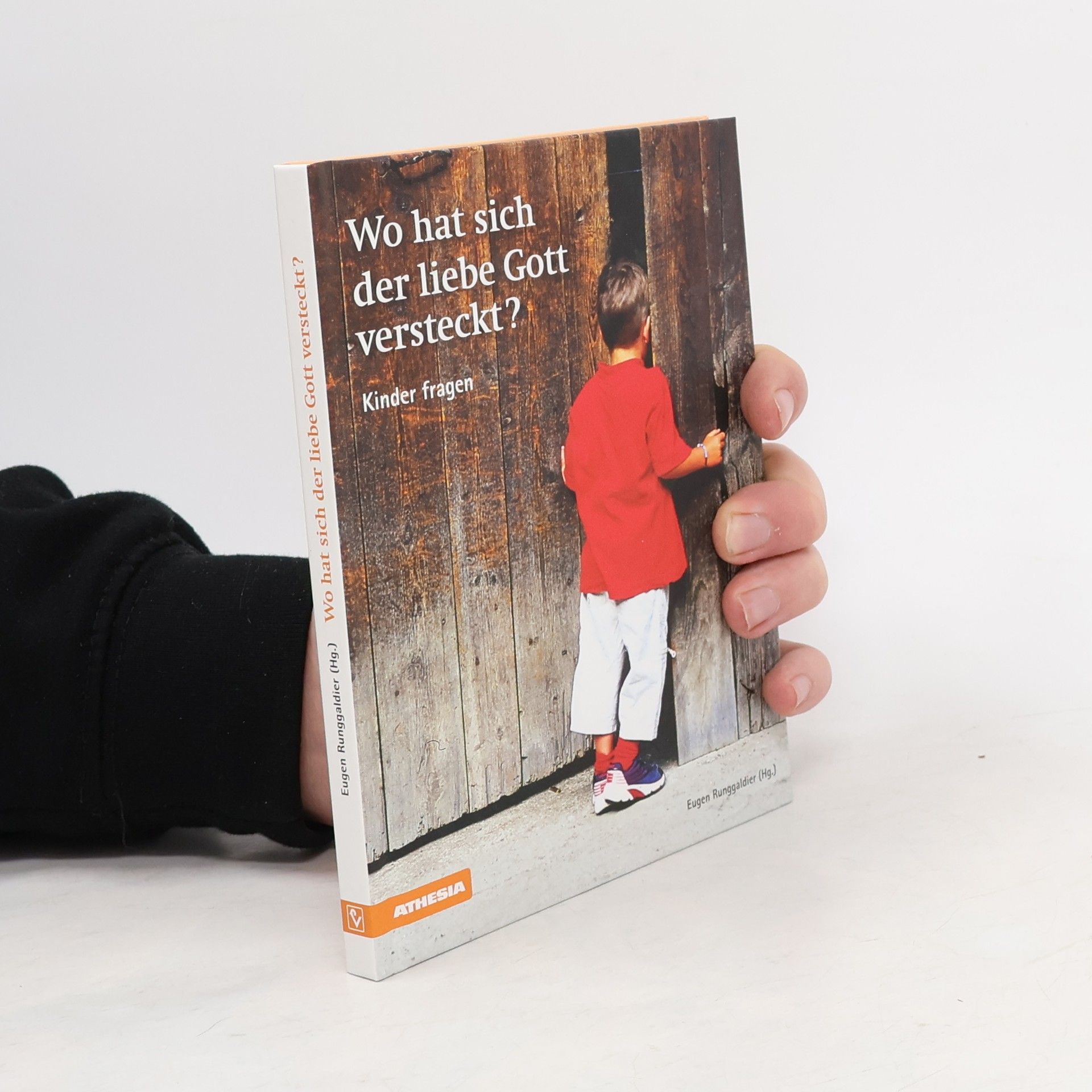 Eugen Runggaldier Wo hat sich der lieb Gott versteckt?