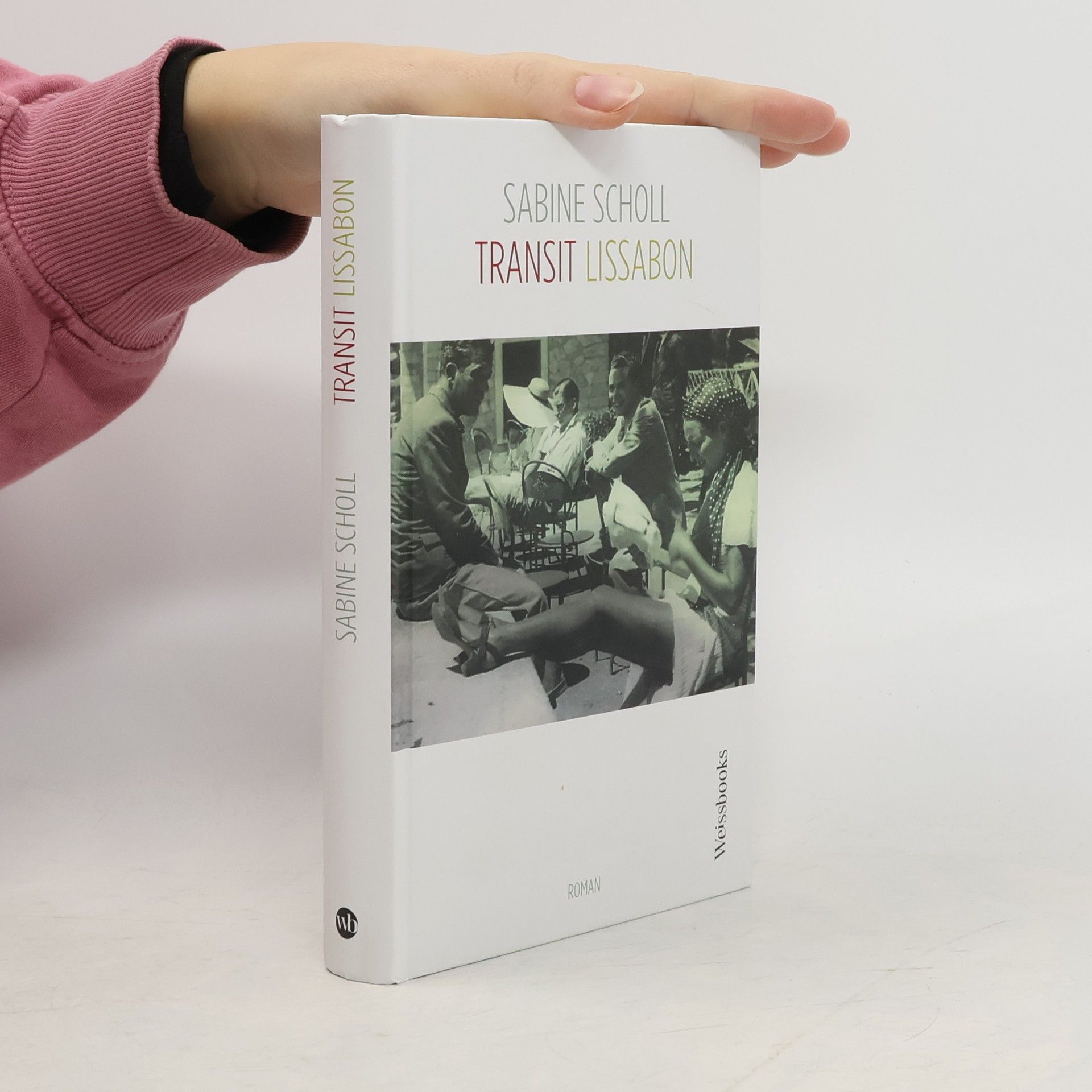 Sabine Scholl Transit Lissabon. Roman