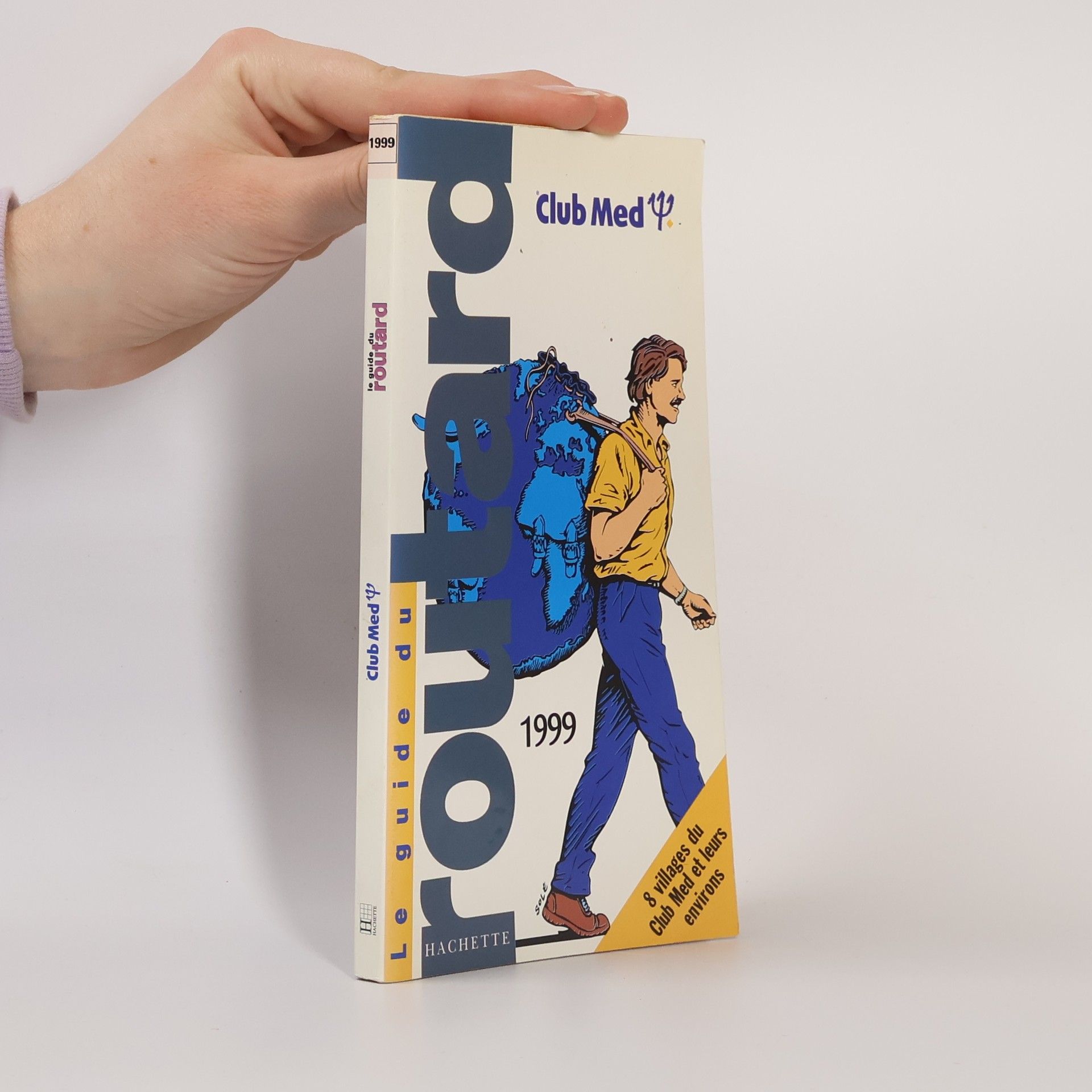 Collectif d'auteurs Le guide du routard. Club Med