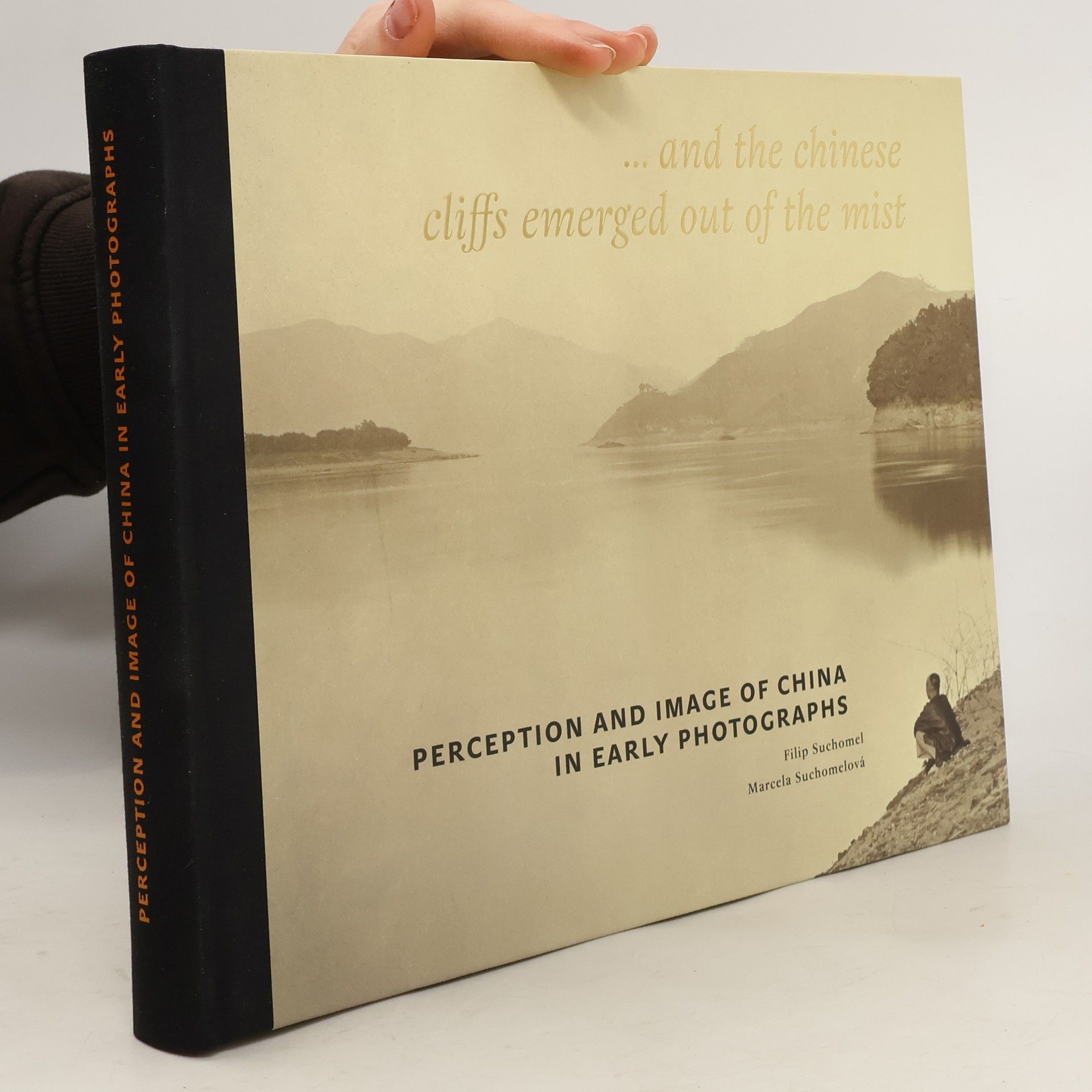 Filip Suchomel Perception and Image of China in Early Photographs