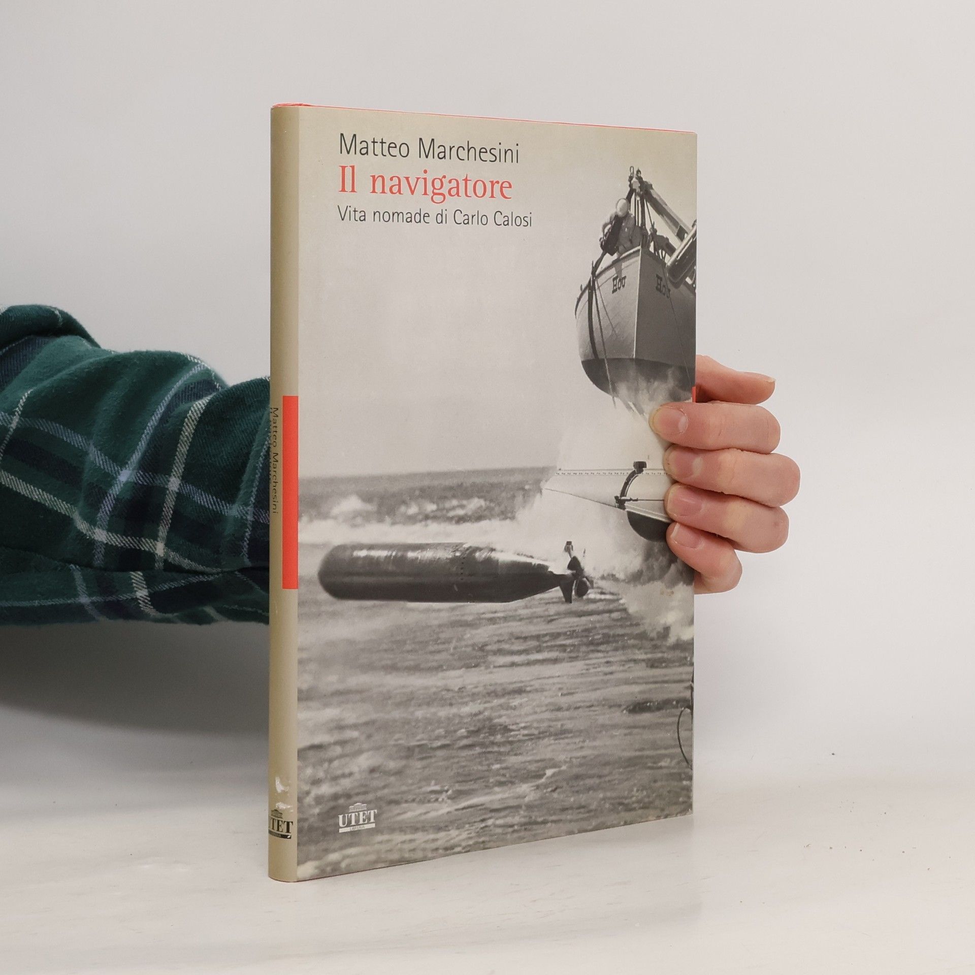 Matteo Marchesini Il navigatore. Vita nomade di Carlo Calosi