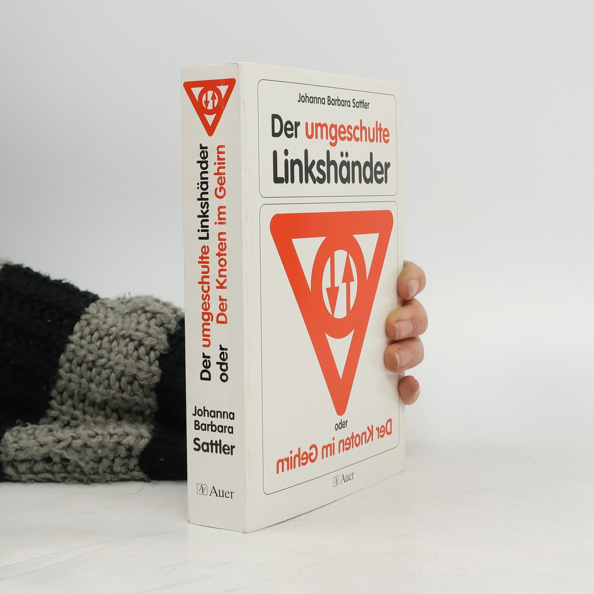 Der umgeschulte Linkshänder oder der Knoten im Gehirn