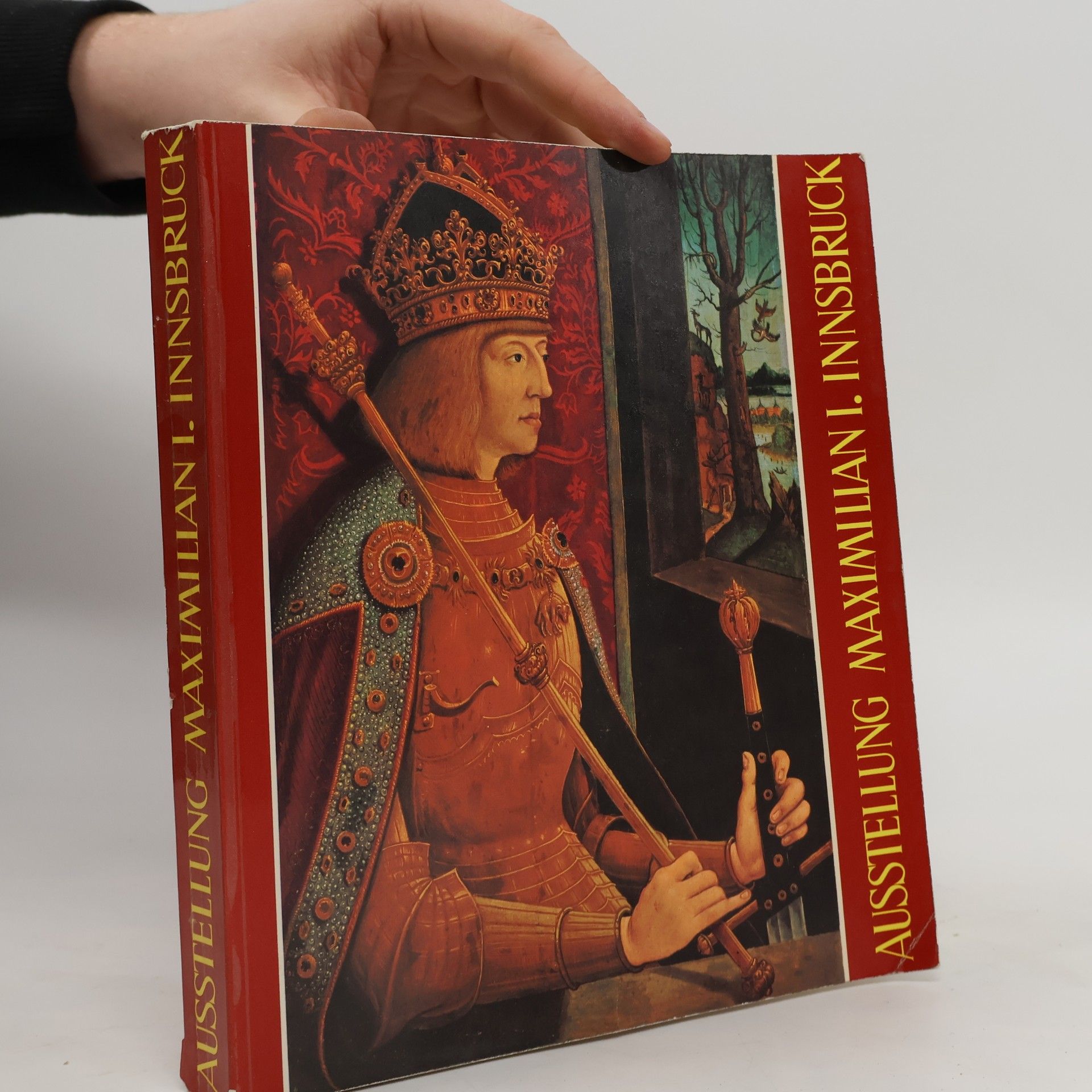 Autorenkollektiv Ausstellung Maximilian I. Innsbruck