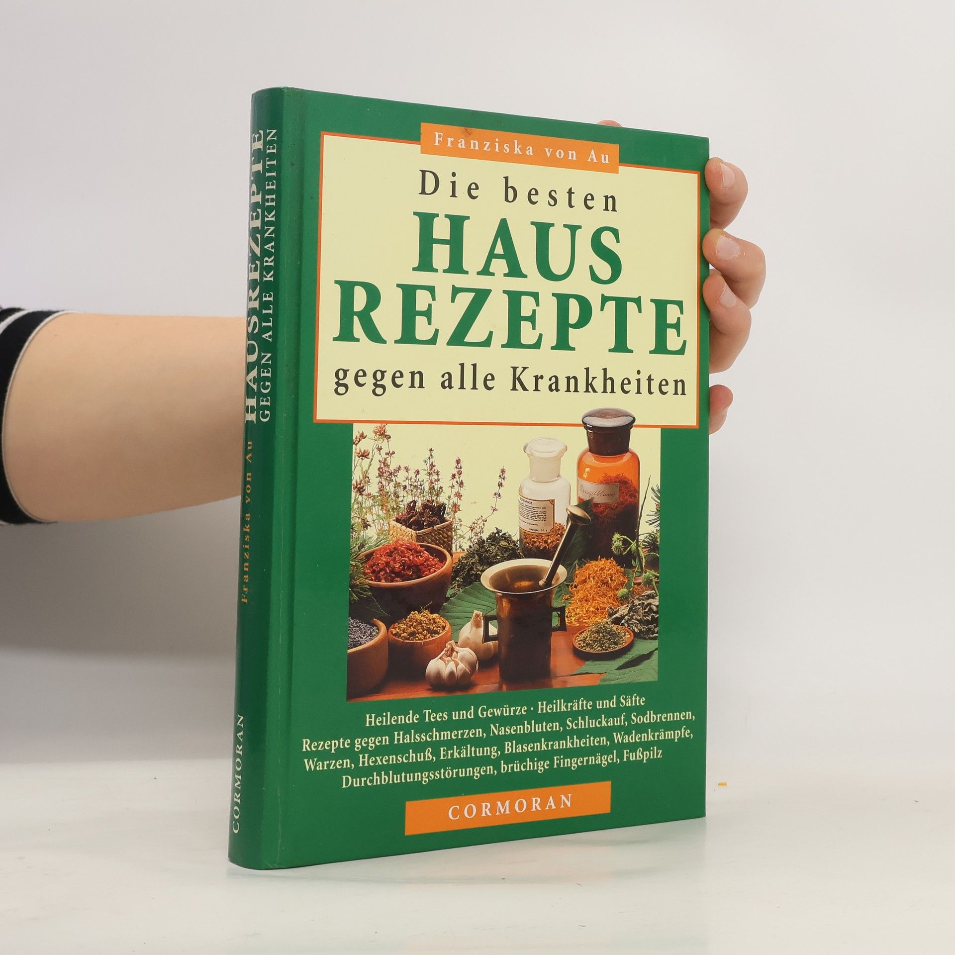 Christina Zacker Die besten Hausrezepte gegen alle Krankheiten