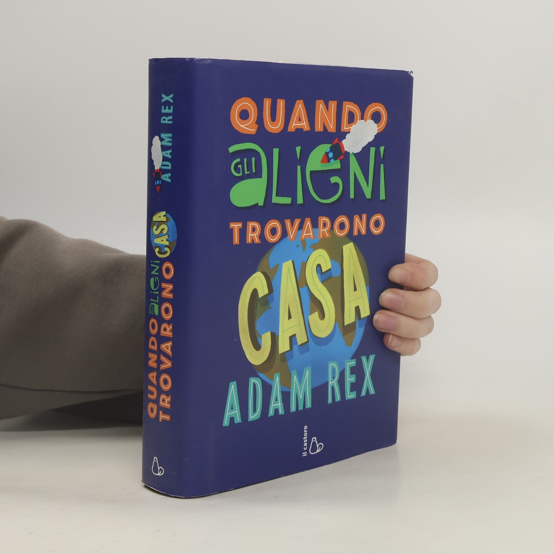 Adam Rex Il Castoro bambini: Quando gli alieni trovarono casa