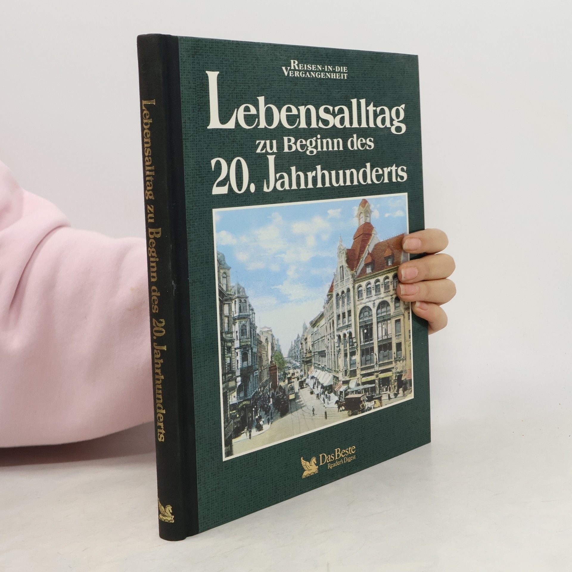 Various authors Lebensalltag zu Beginn des 20. Jahrhunderts