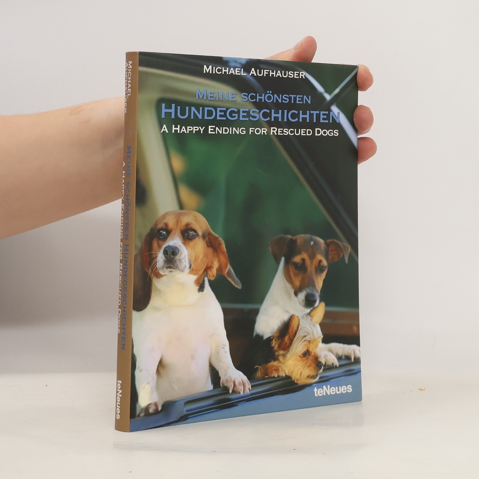 Michael Aufhauser Meine schönsten Hundegeschichten
