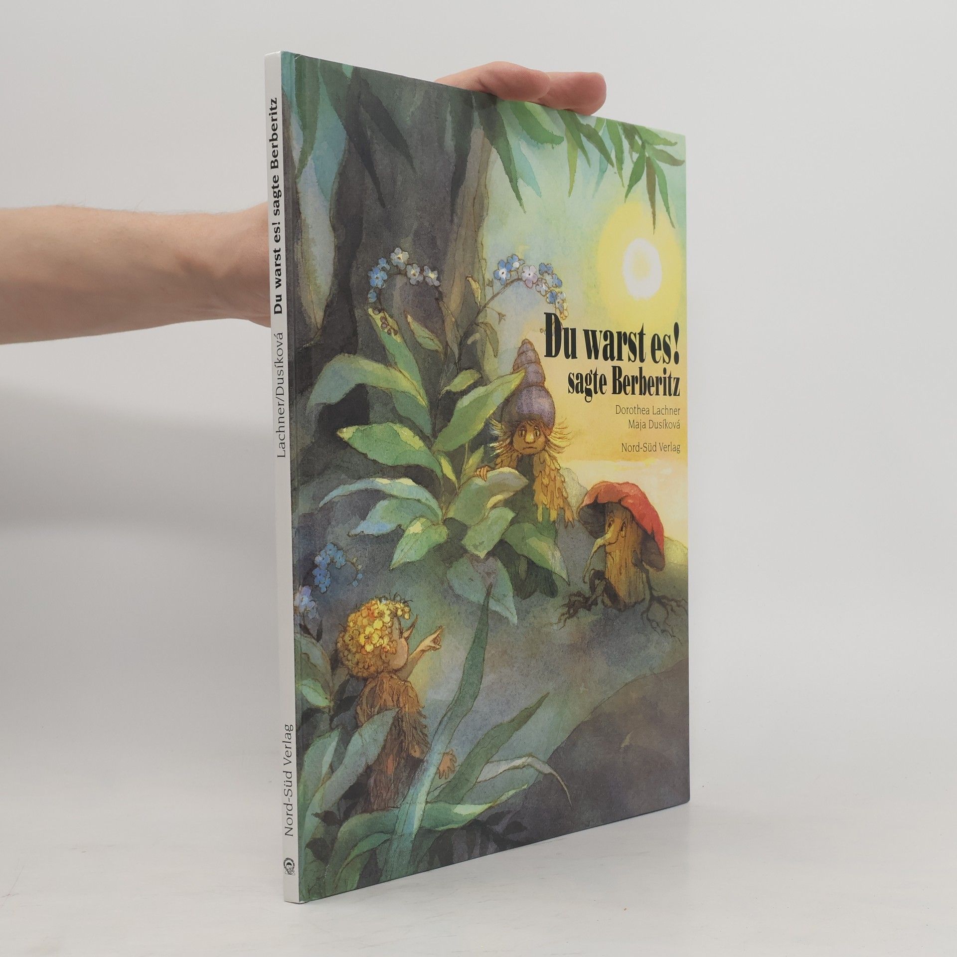 Du warst es! sagte Berberitz