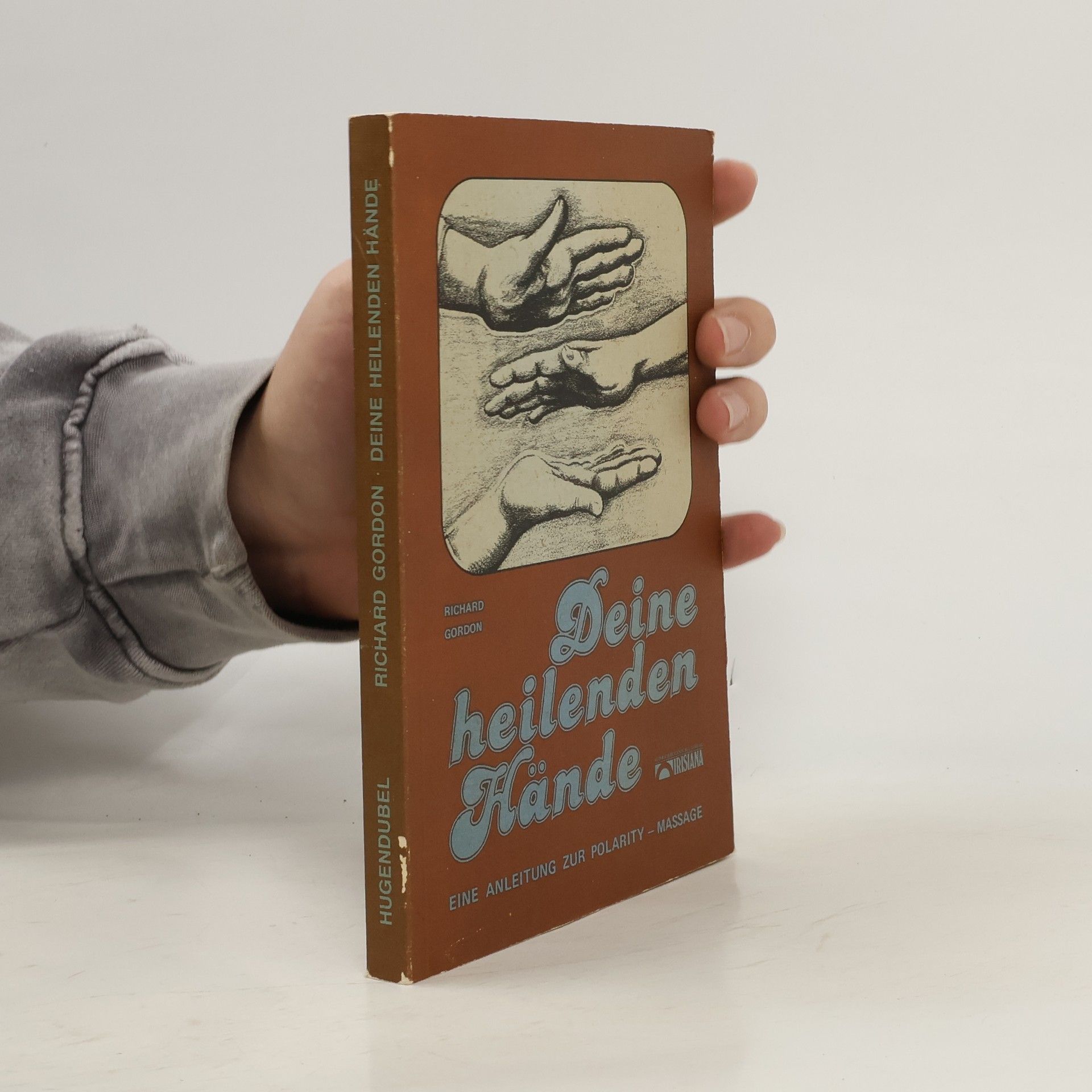 Richard Gordon Deine heilenden Hände