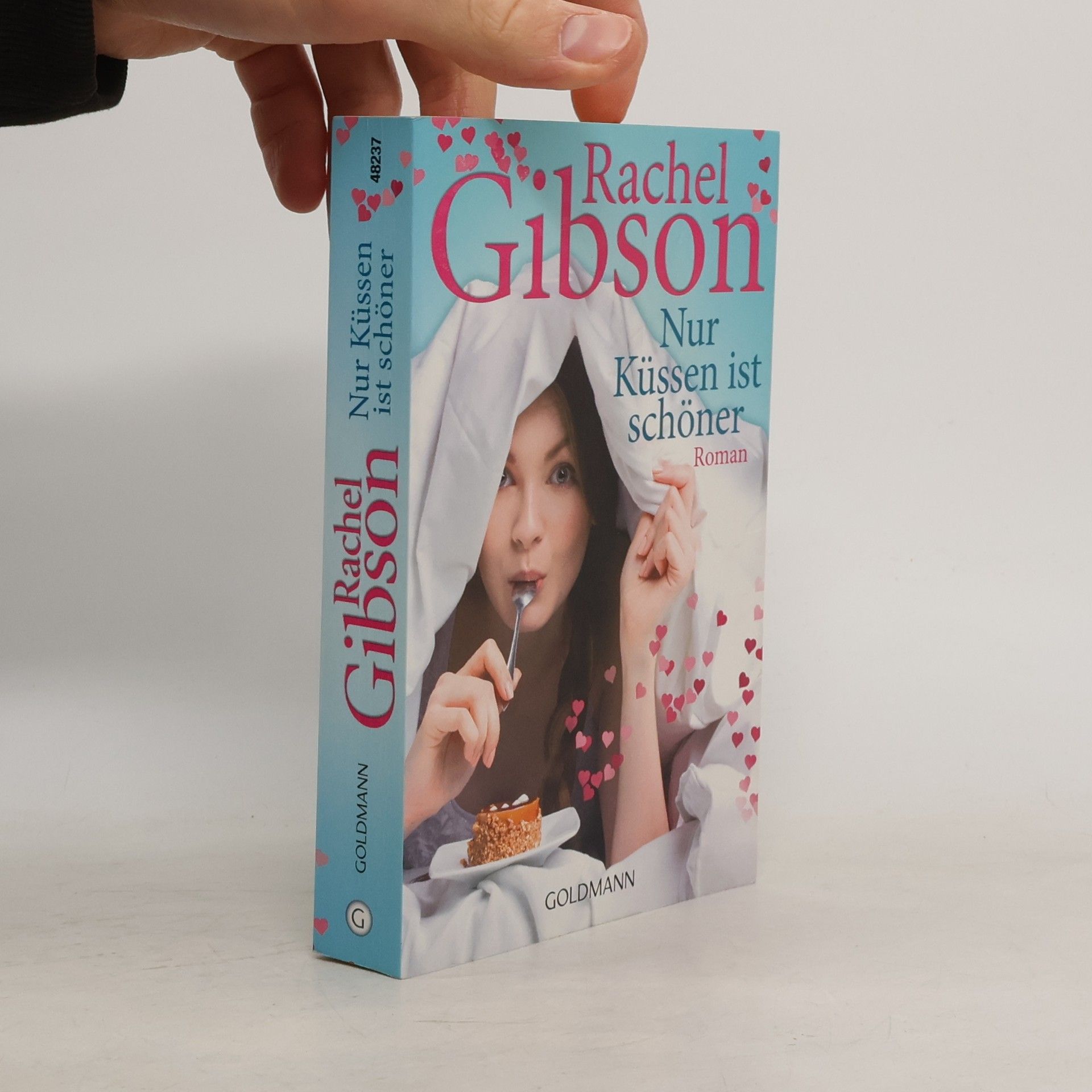 Rachel Gibson Nur Küssen ist schöner