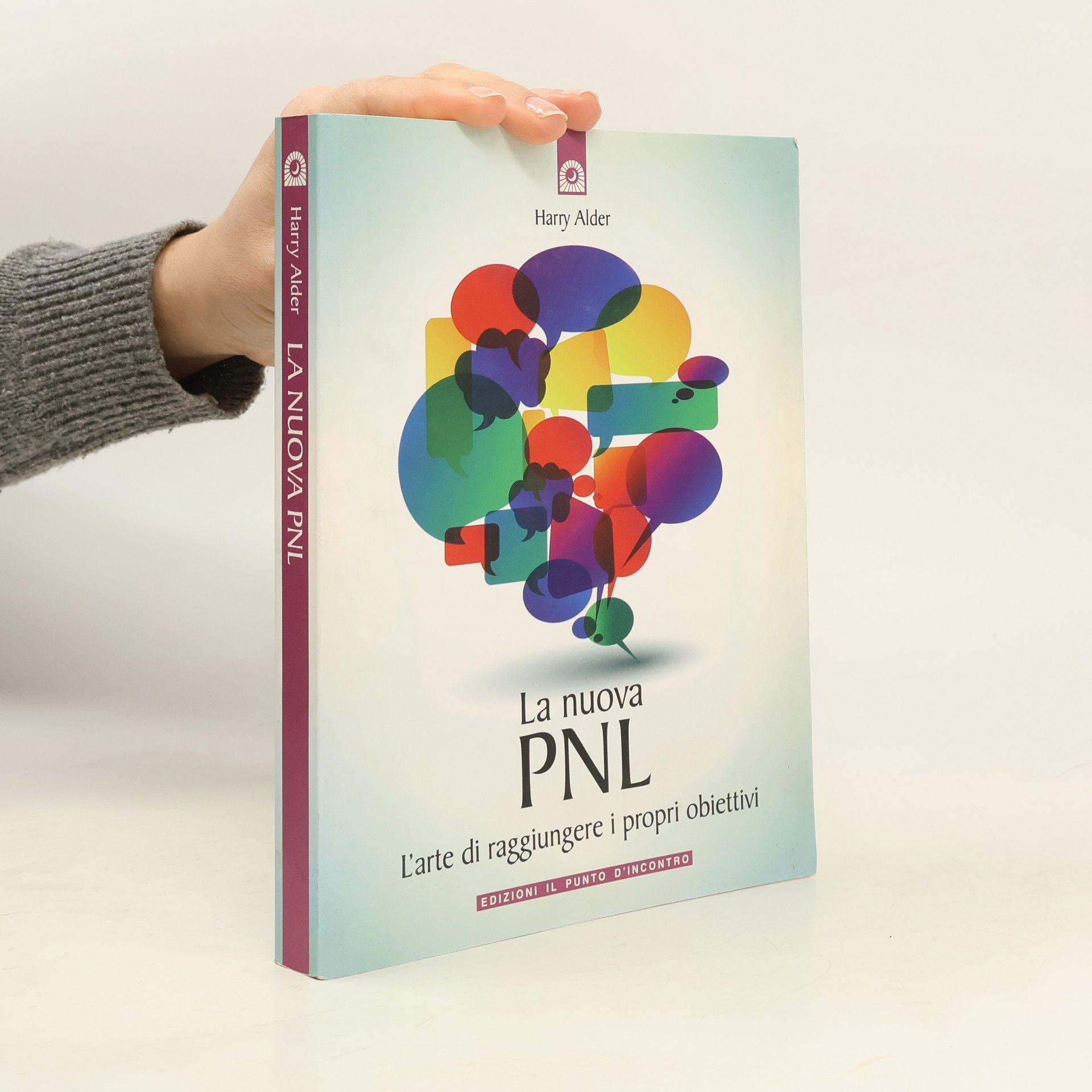 La nuova PNL. L'arte di raggiungere i propri obiettivi