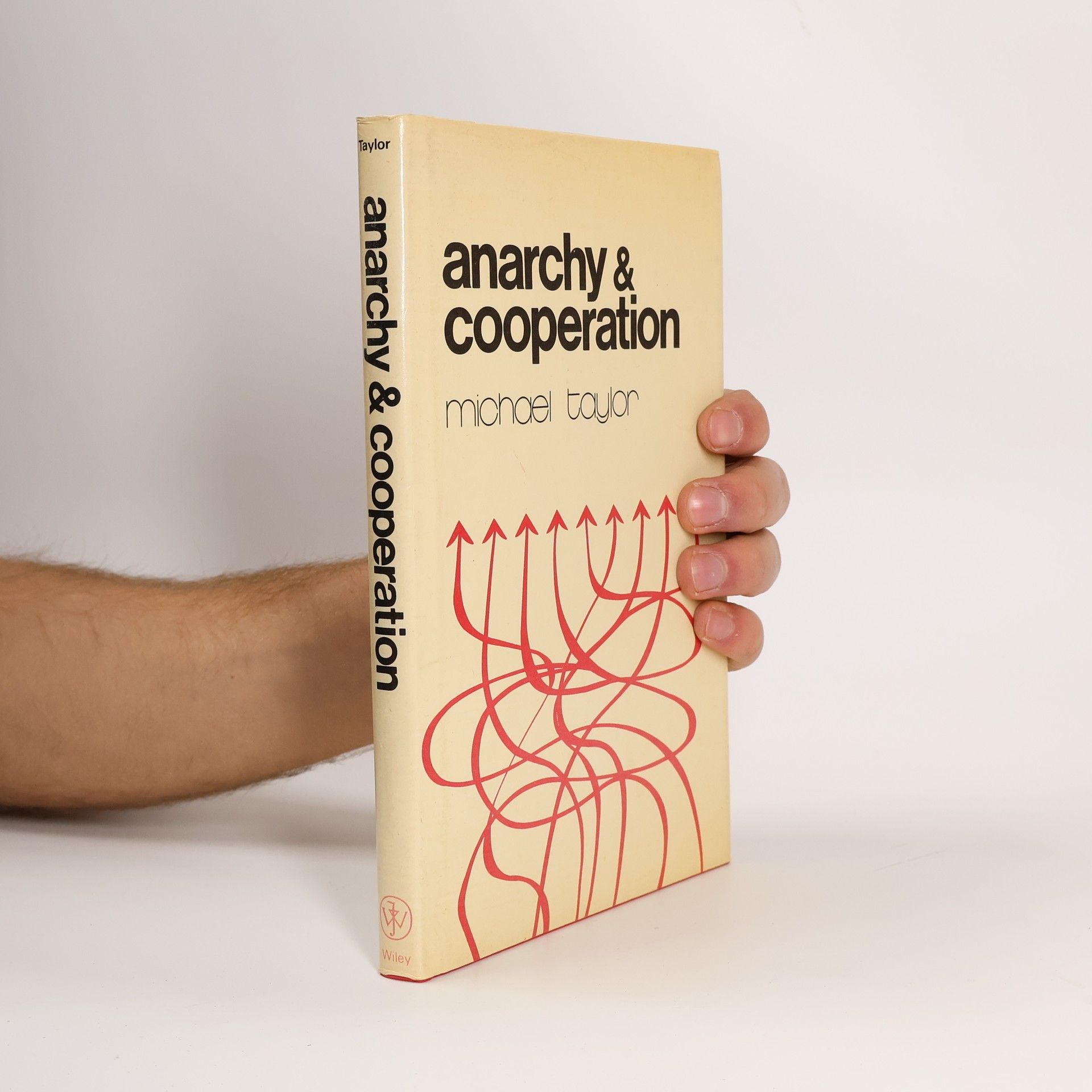 Michael J. H. Taylor Anarchy and Cooperation