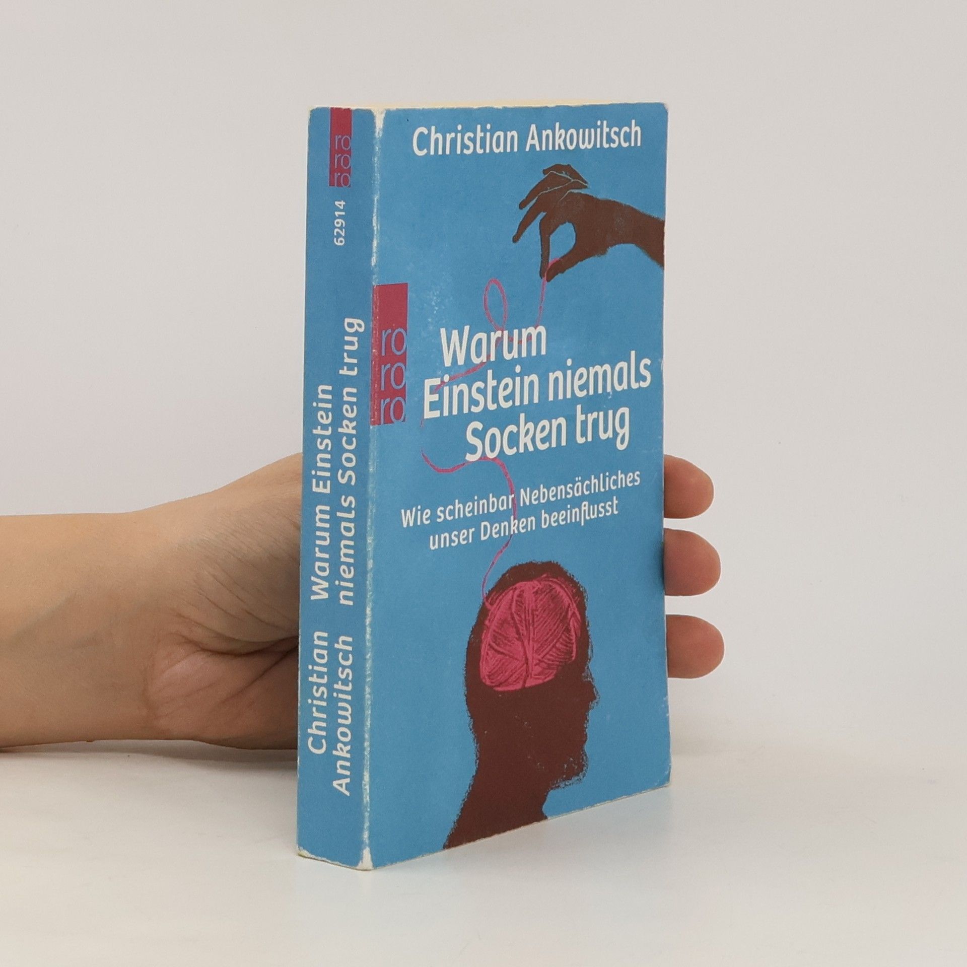 Christian Ankowitsch Warum Einstein niemals Socken trug