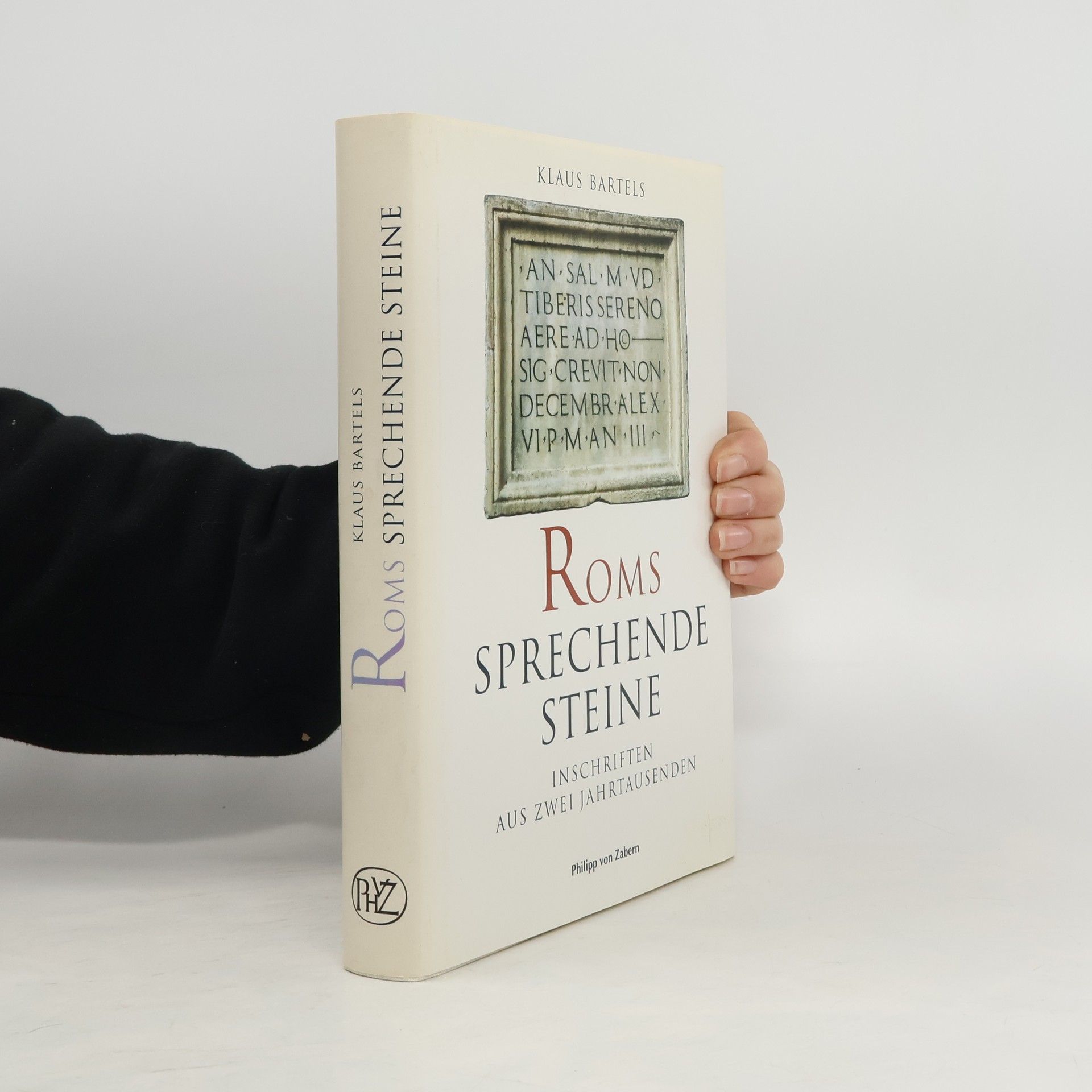 Klaus Bartels Roms sprechende Steine