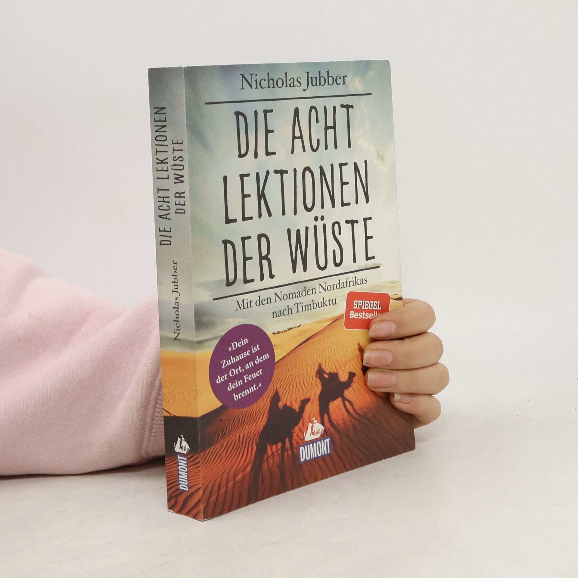 Nicholas Jubber Die acht Lektionen der Wüste