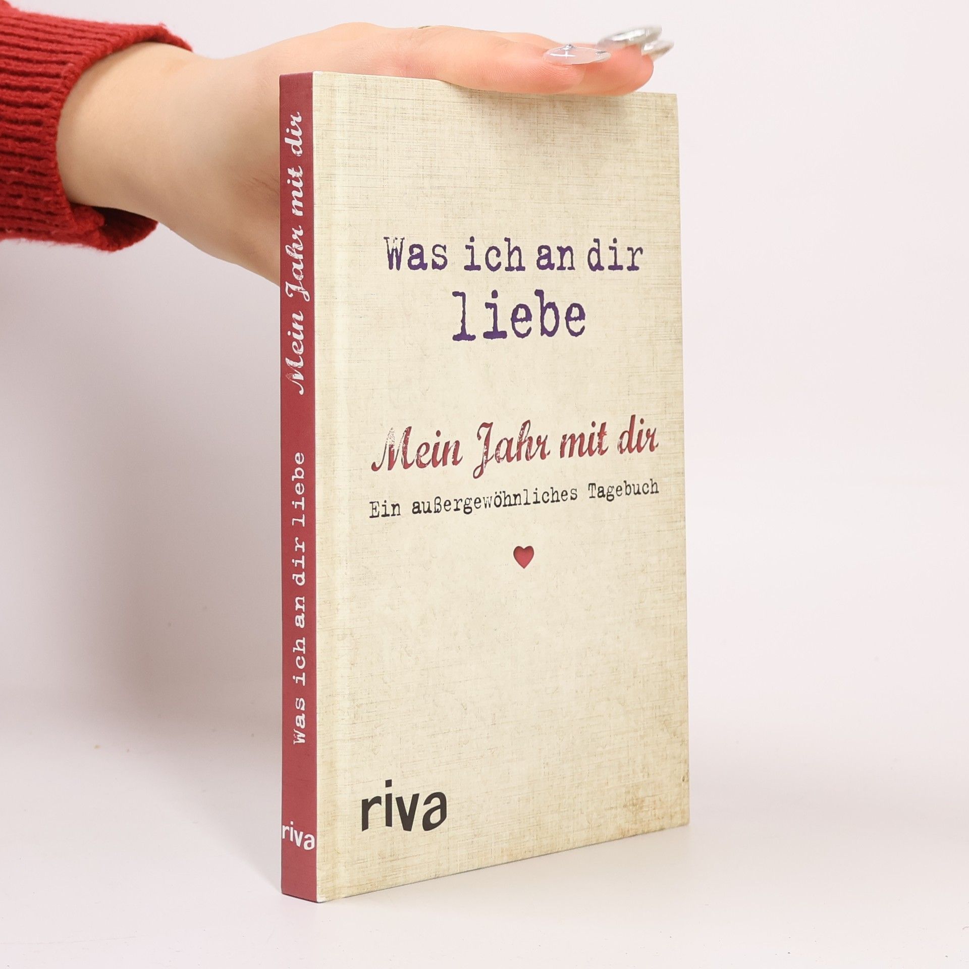 Alexandra Reinwarth Was ich an dir liebe - Mein Jahr mit dir