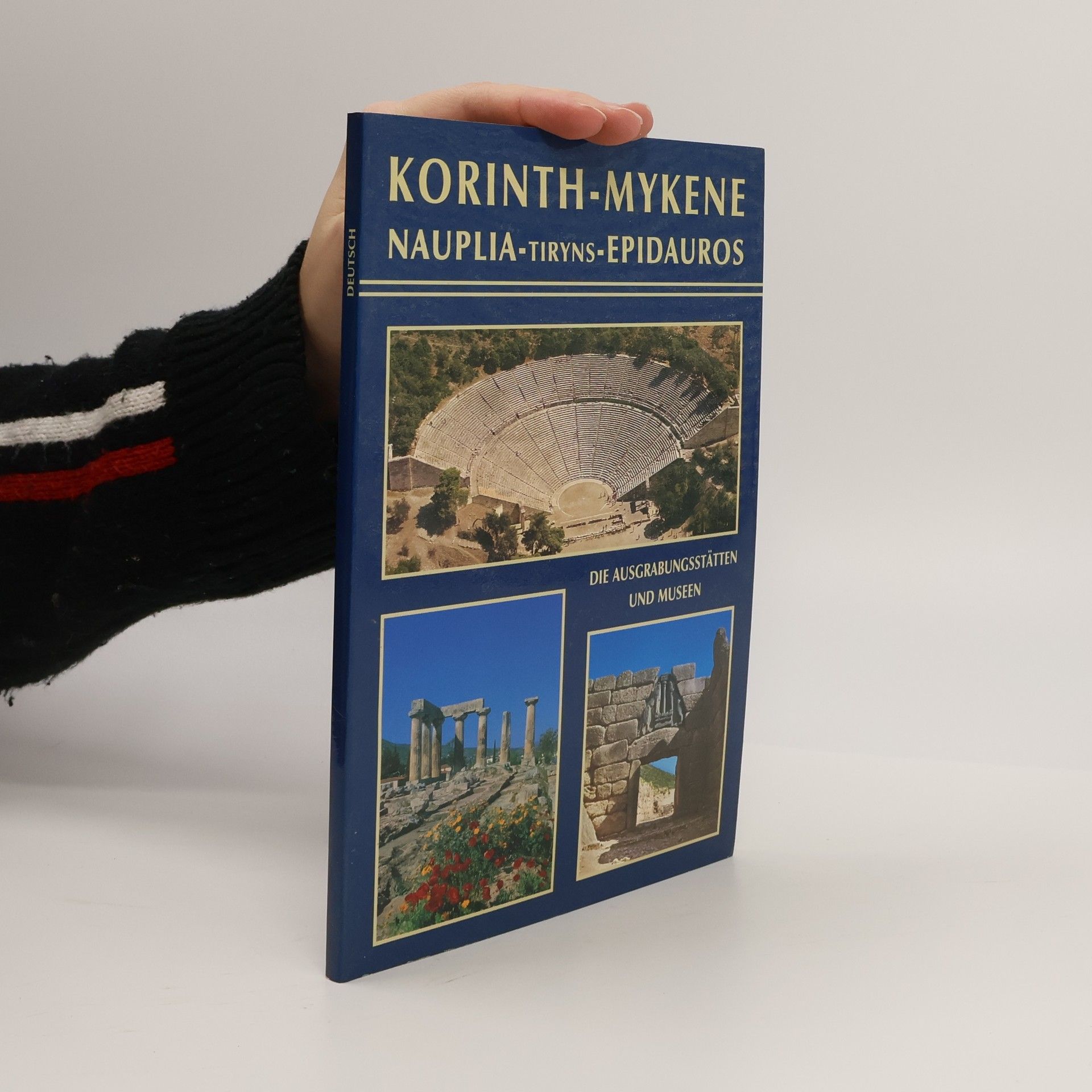 AA.VV. Korinth - Mykene. Nauplia - Tiryns - Epidauros