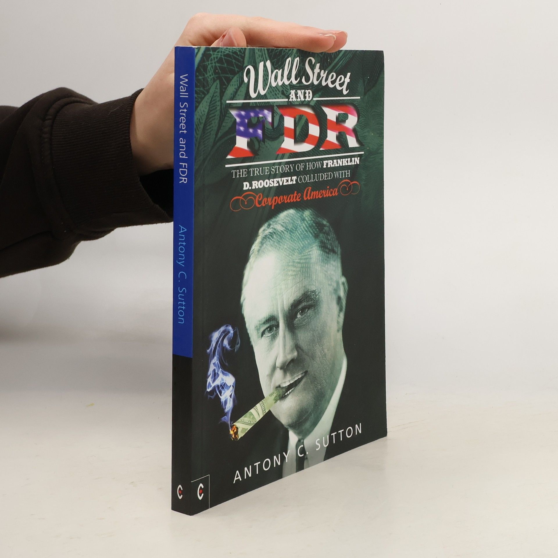 Antony C. Sutton Wall Street and FDR