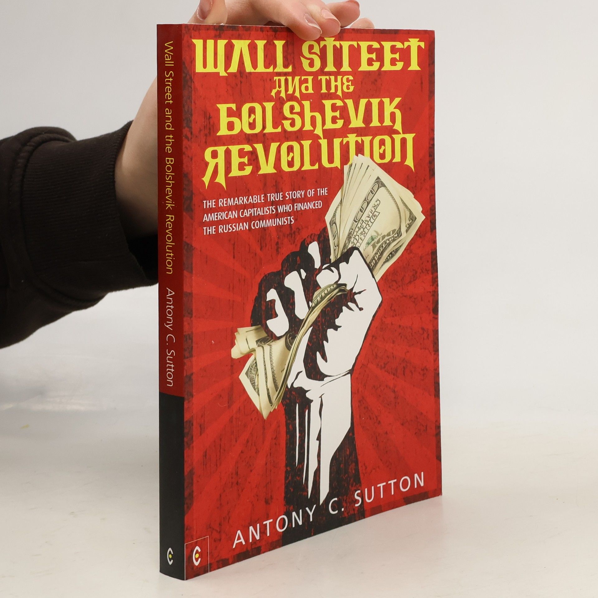 Antony C. Sutton Wall Street and the Bolshevik Revolution