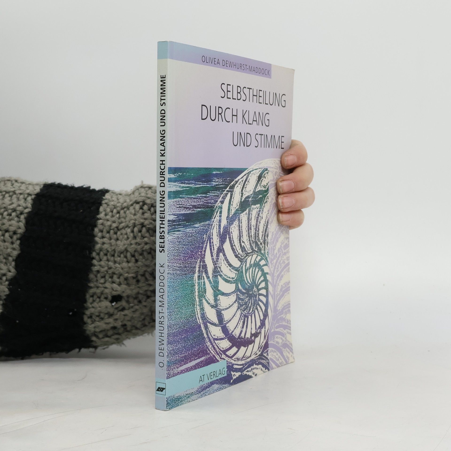 Olivea Dewhurst-Maddock Selbstheilung durch Klang und Stimme