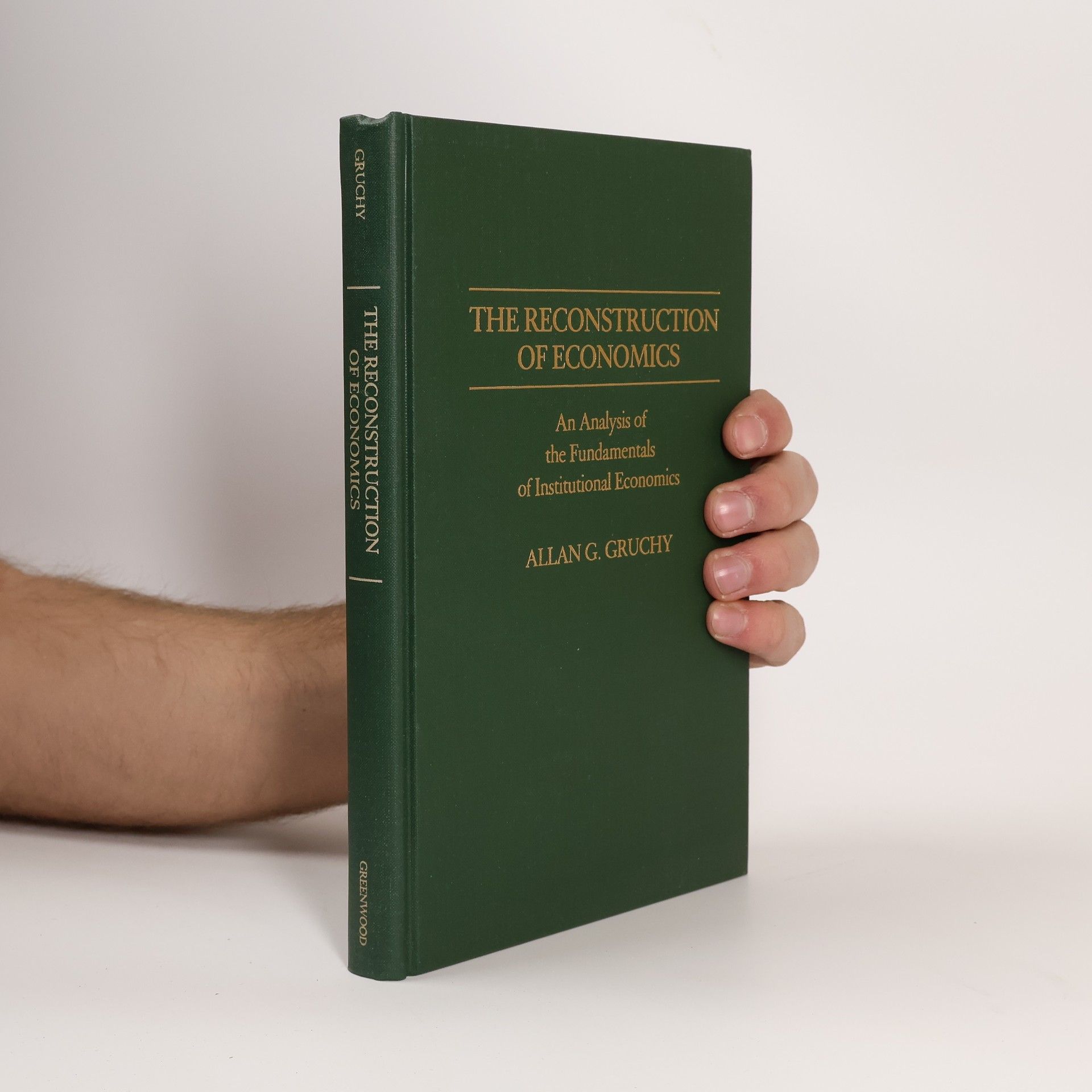 Allan Garfield Gruchy The Reconstruction of Economics