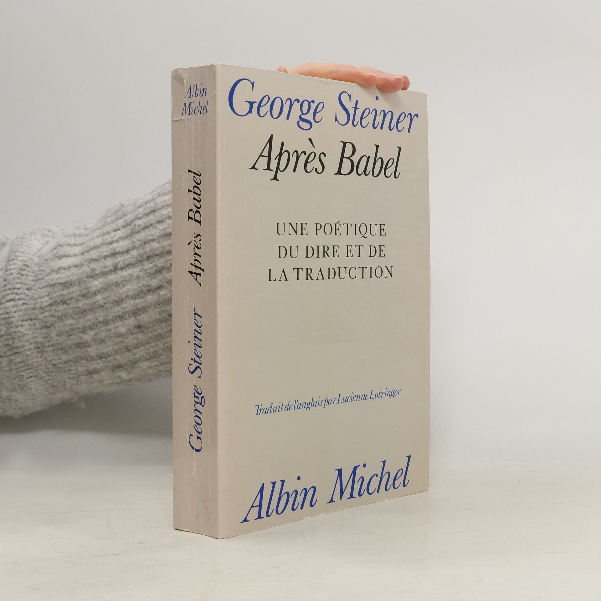 George Steiner Après Babel