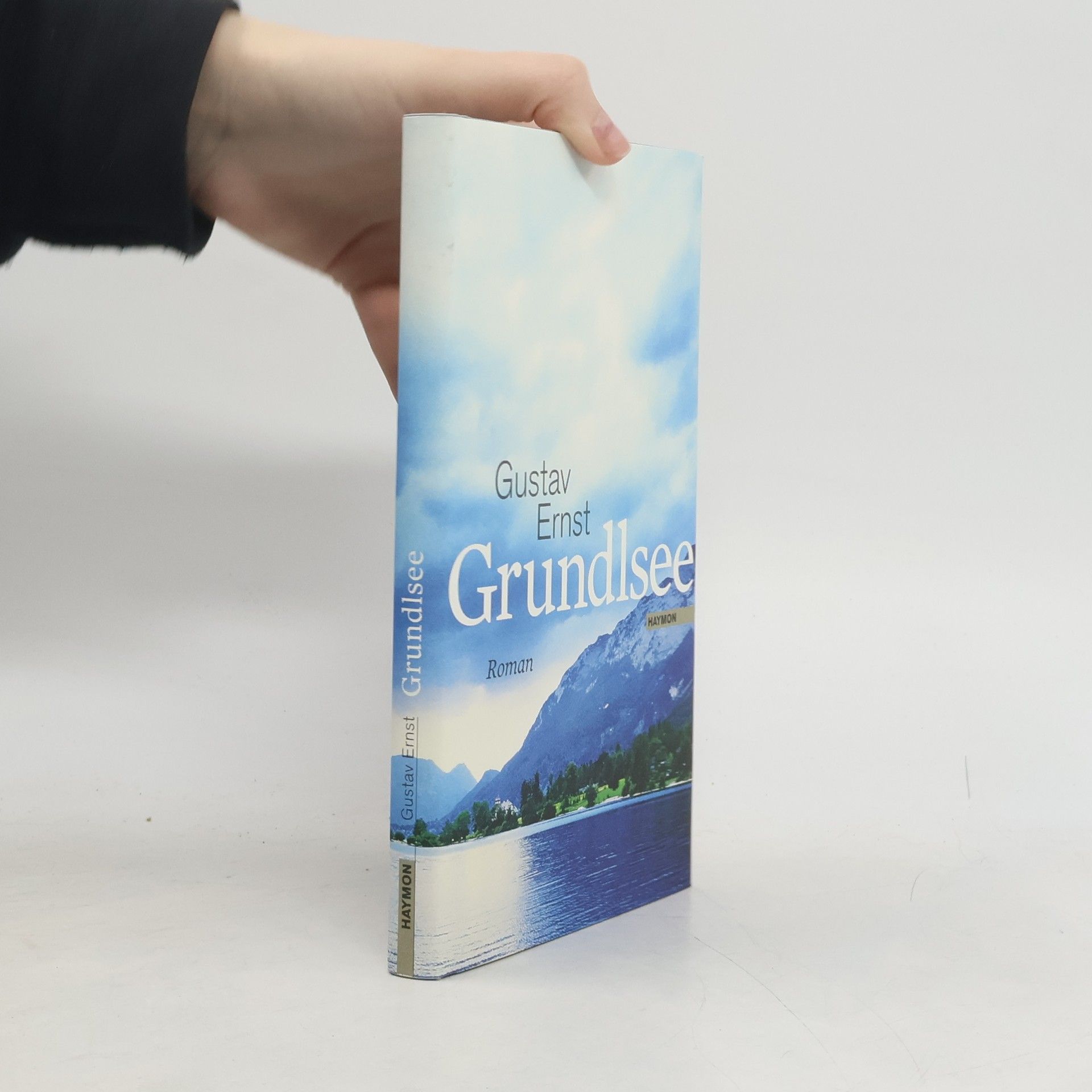 Gustav Ernst Grundlsee : Roman