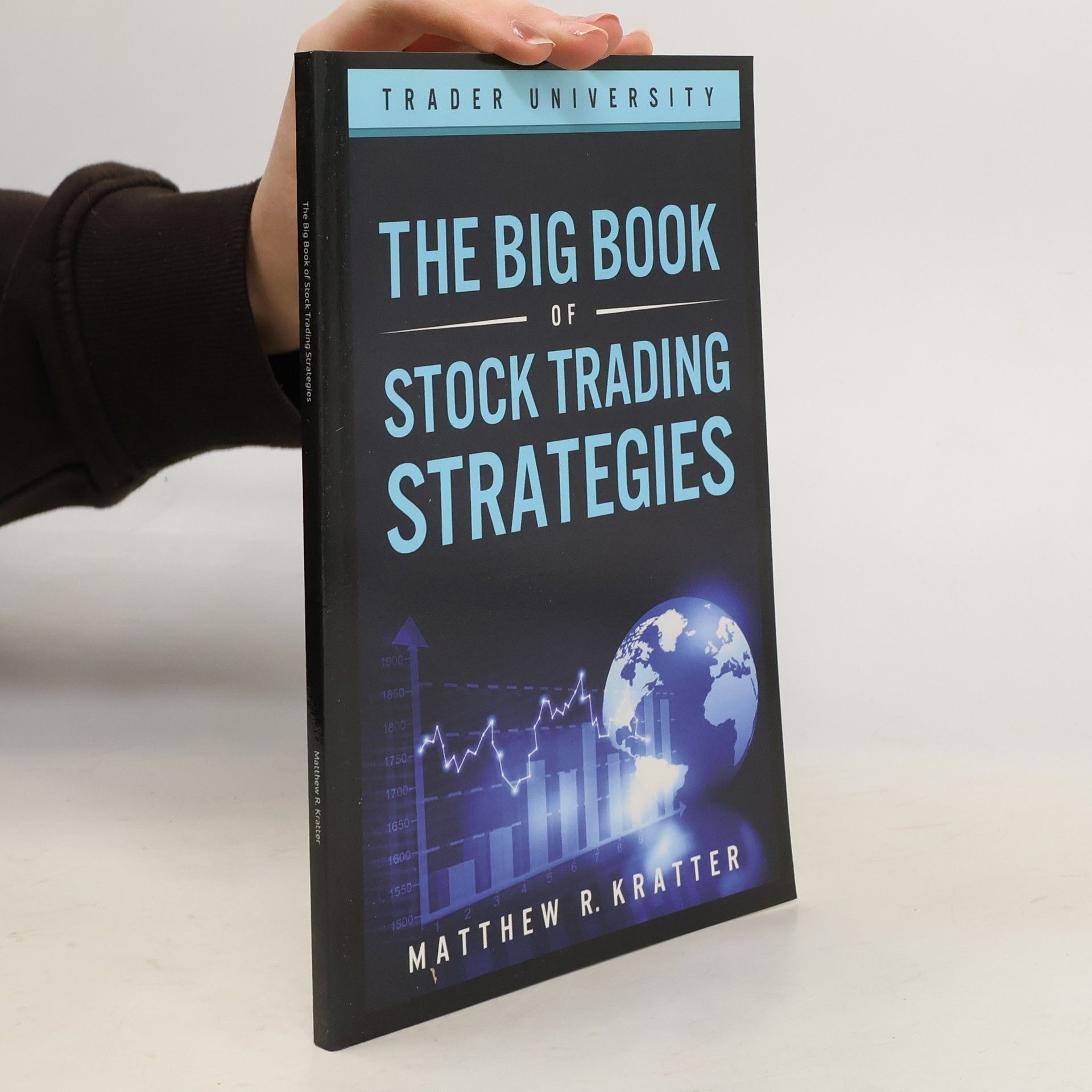 Matthew R. Kratter The Big Book of Stock Trading Strategies