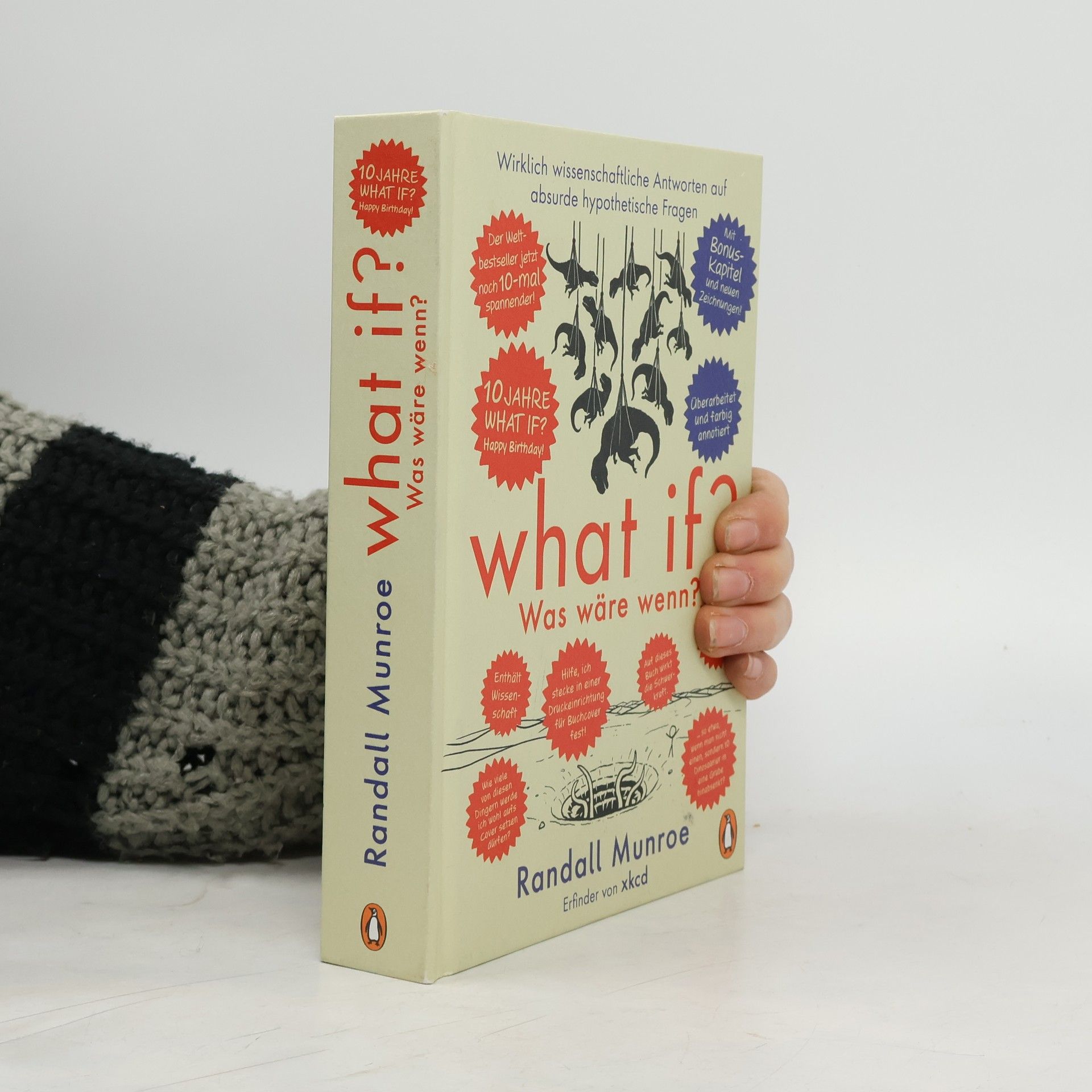 Randall Munroe What if? Was wäre wenn? Jubiläumsausgabe: Wirklich wissenschaftliche Antworten auf absurde hypothetische Fragen