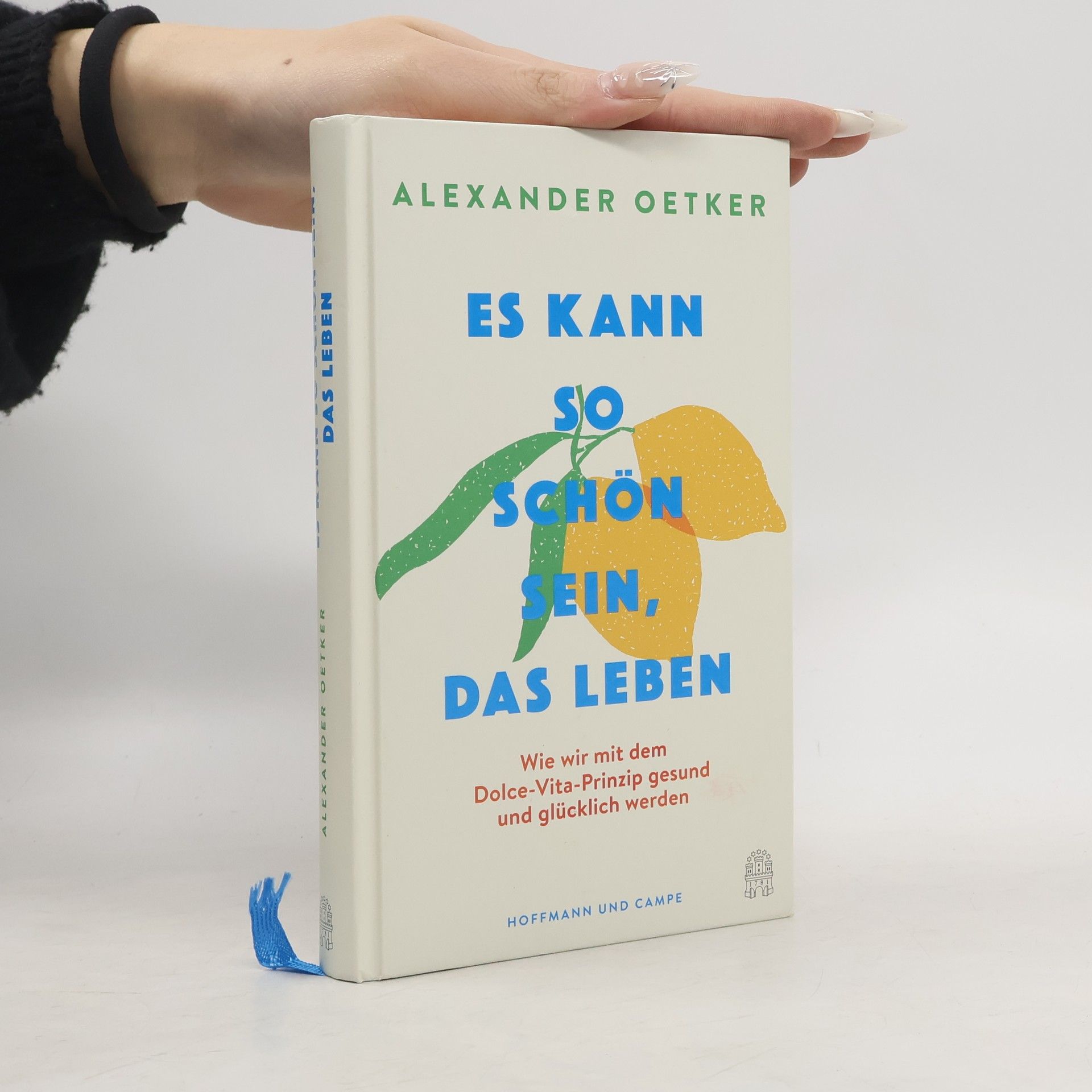 Alexander Oetker Es kann so schön sein, das Leben