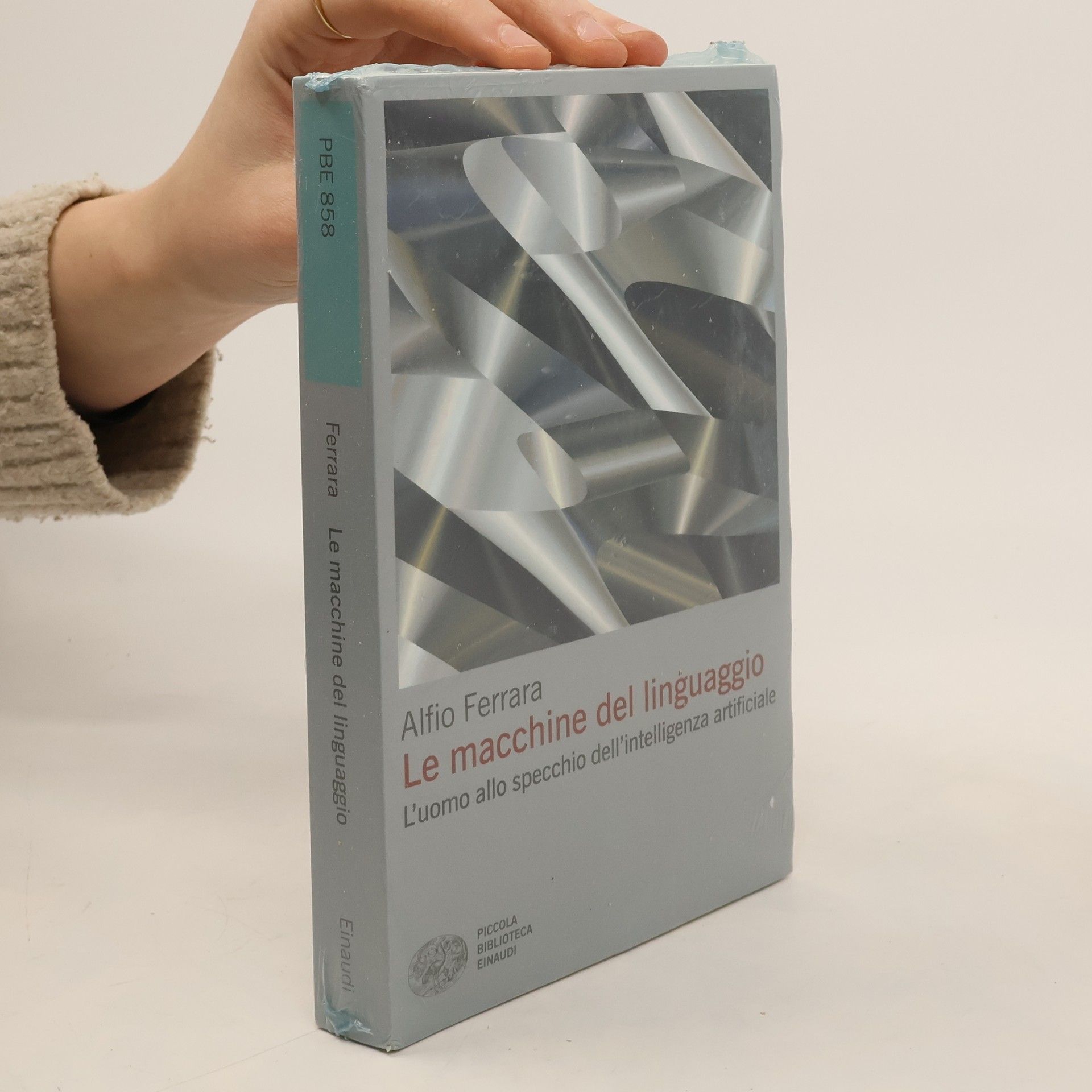 Alfio Ferrara Piccola biblioteca Einaudi - 858: Le macchine del linguaggio. L'uomo allo specchio dell'intelligenza artificiale