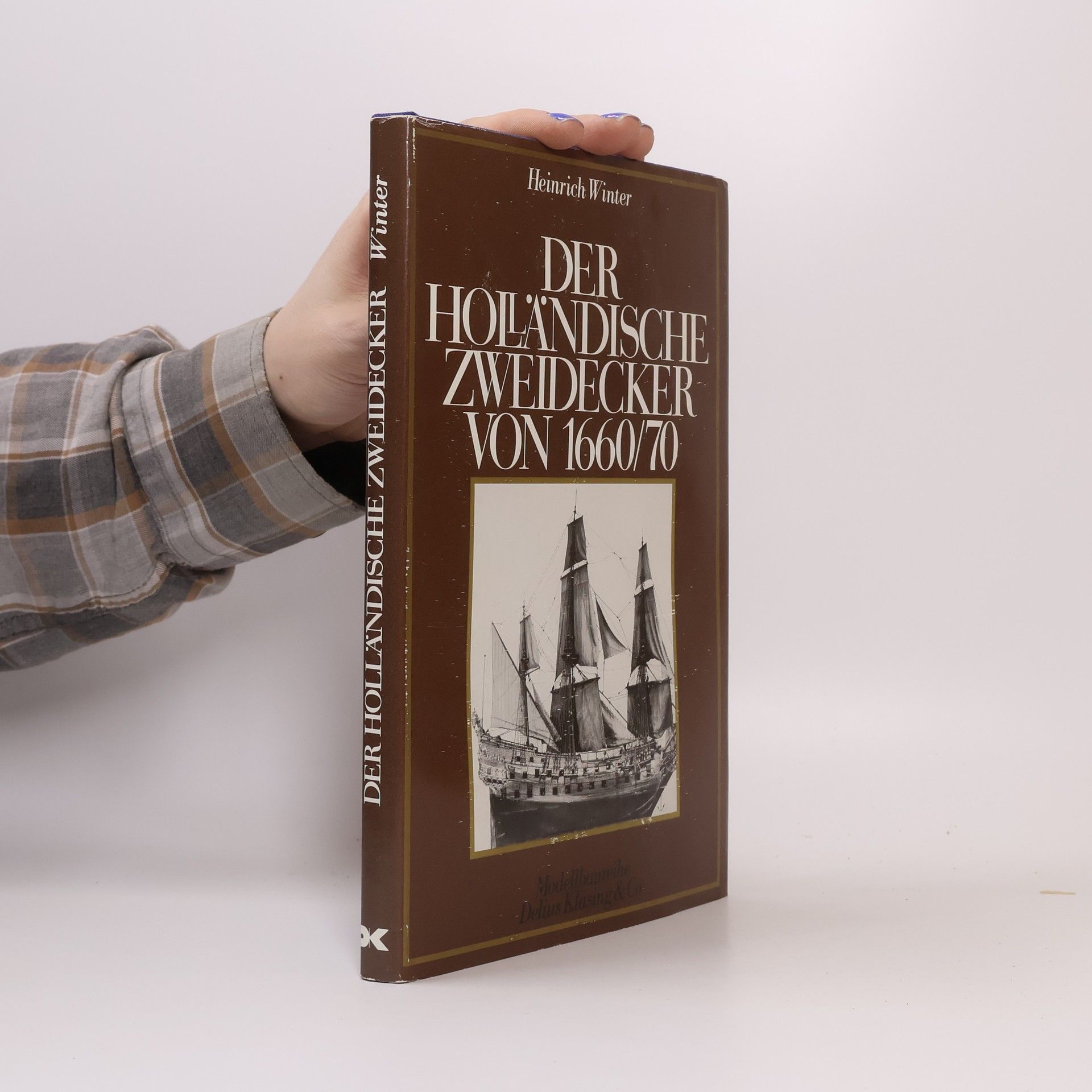 Der holländische Zweidecker von 1660/1670