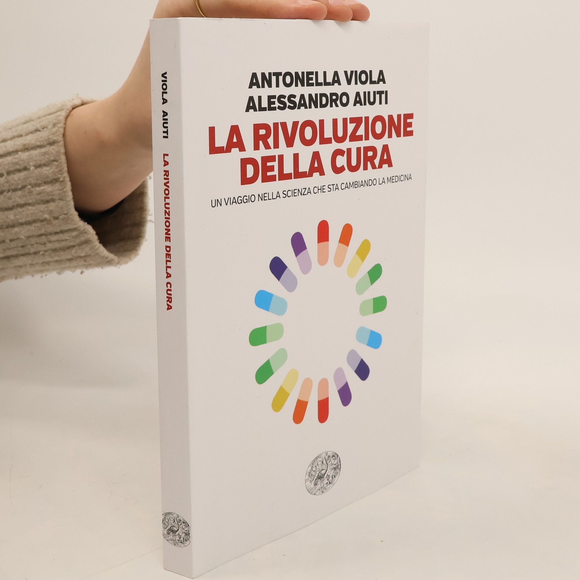 Antonella Viola Einaudi. Passaggi: La rivoluzione della cura. Un viaggio nella scienza che sta cambiando la medicina