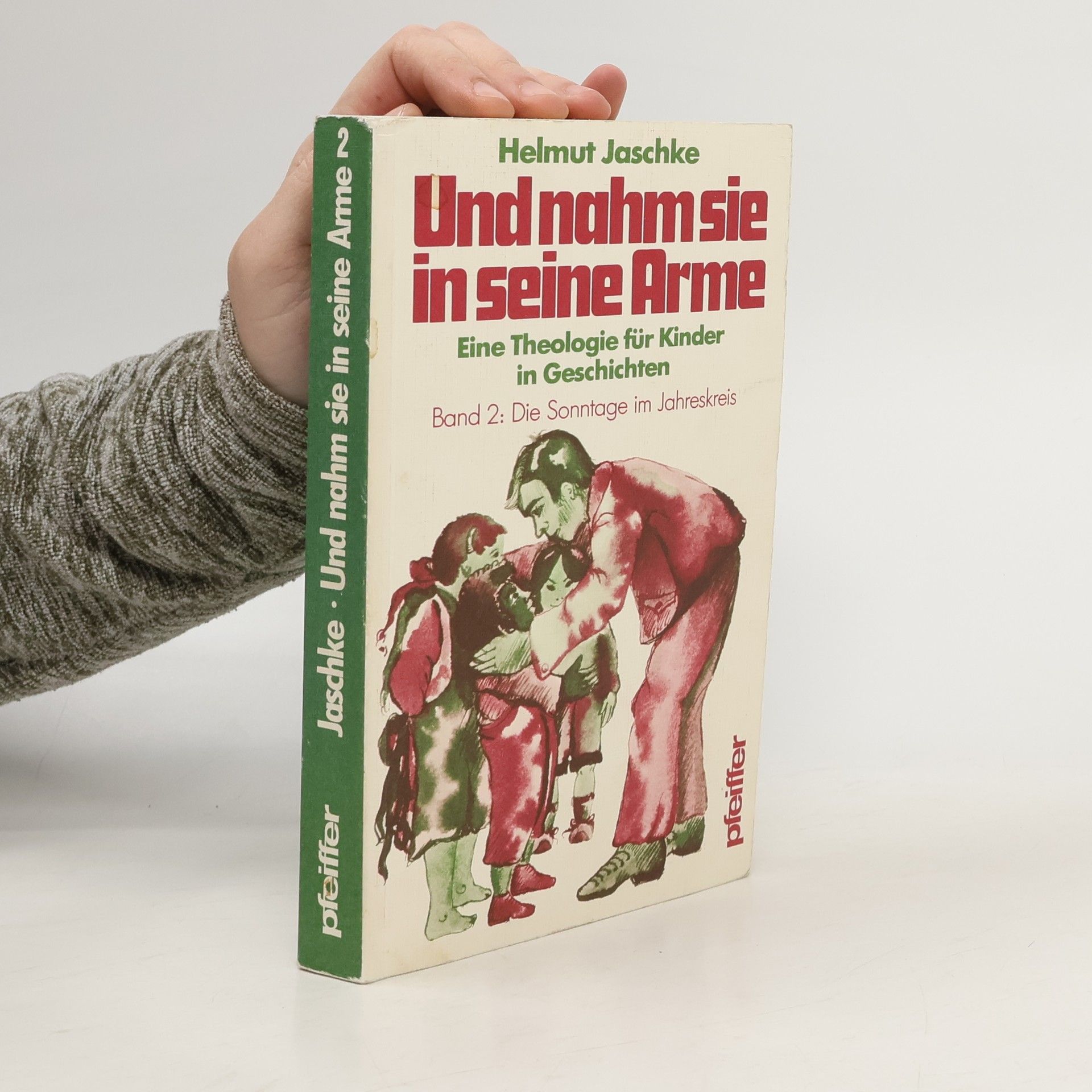 Helmut Jaaschke Und nahm sie in seine Arme