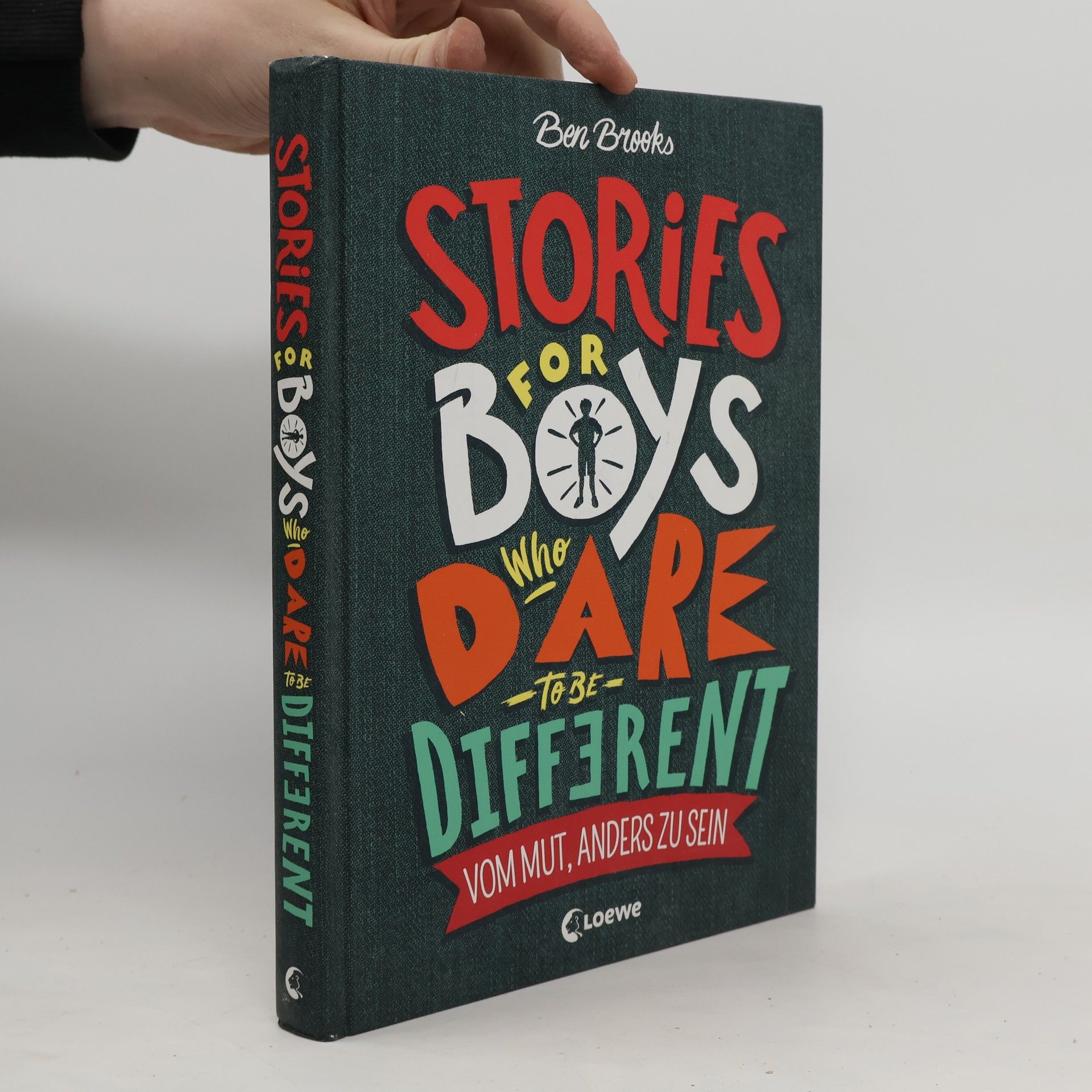 Ben Brooks Stories for Boys Who Dare to be Different - Vom Mut, anders zu sein
