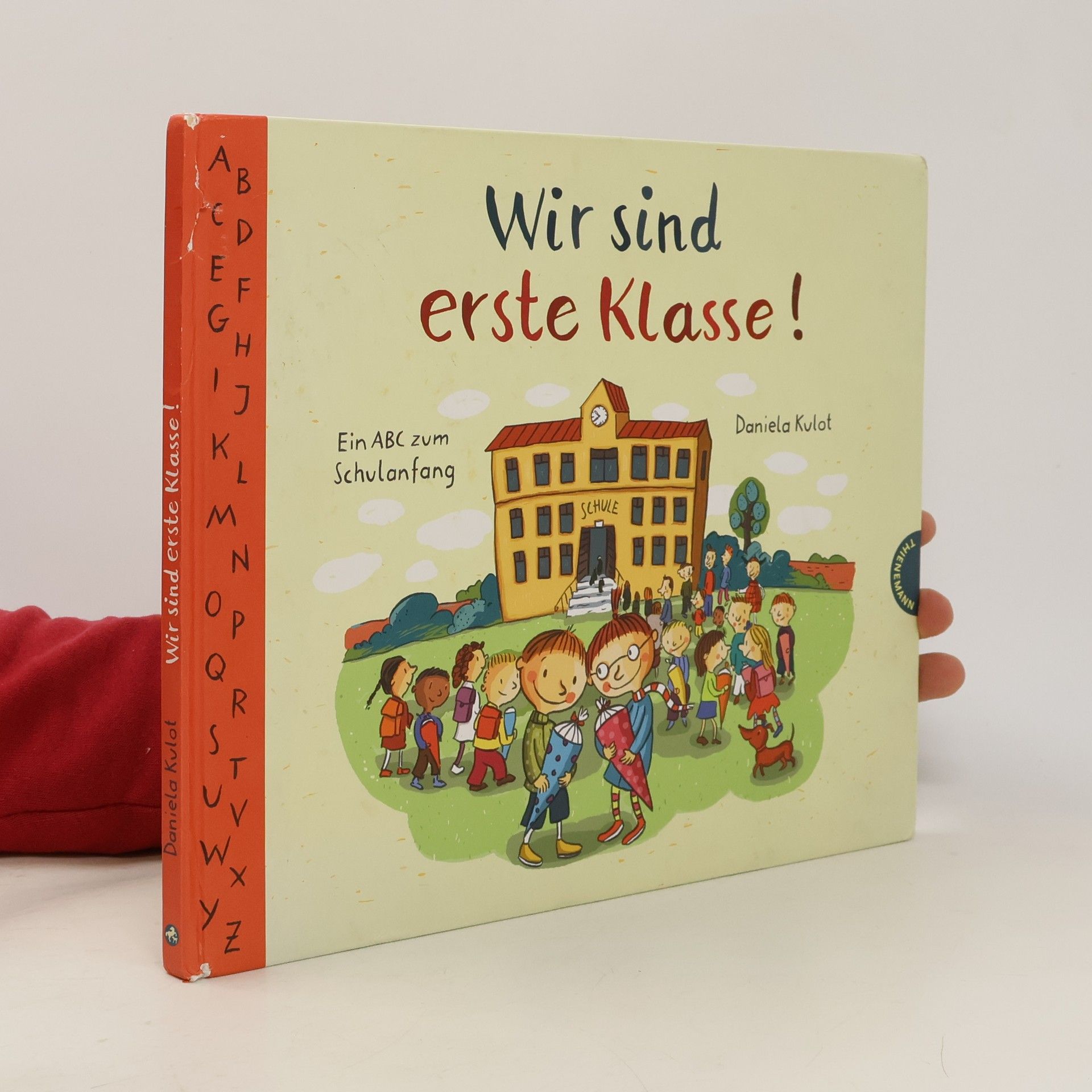 Daniela Kulot Wir sind erste Klasse!