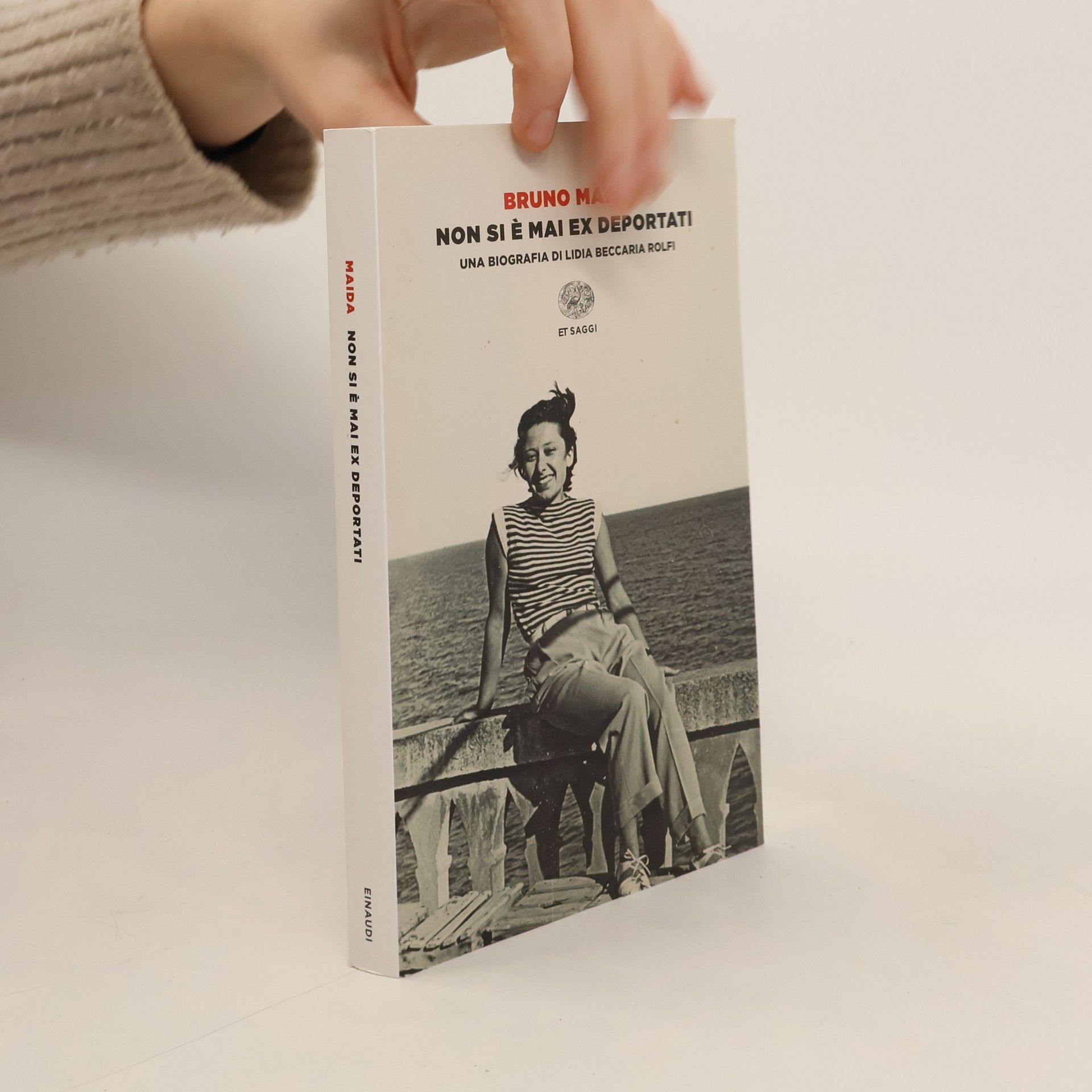 Bruno Maida Einaudi tascabili. Saggi: Non si è mai ex deportati. Una biografia di Lidia Beccaria Rolfi