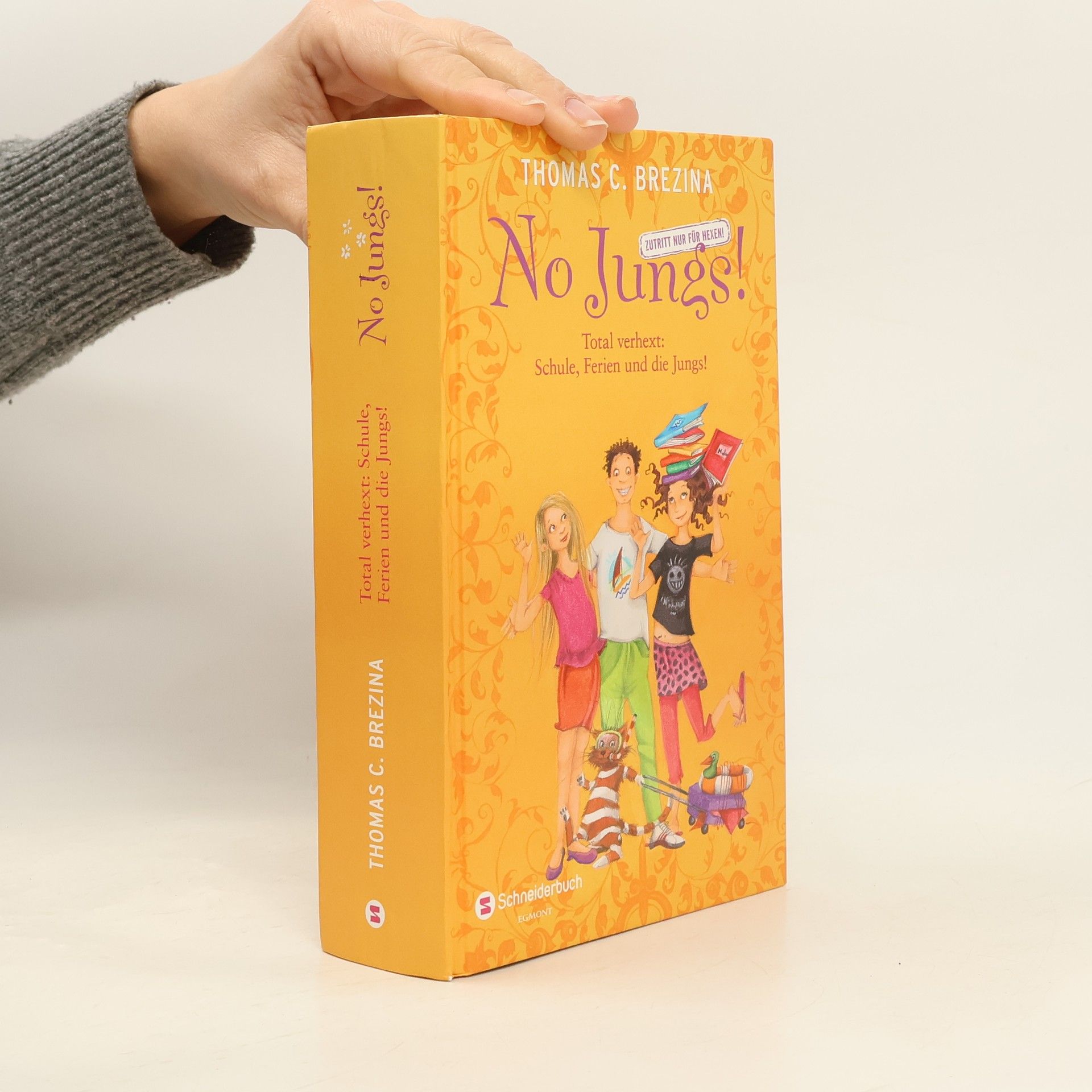 Thomas Brezina No Jungs! - Total verhext: Schule, Ferien und die Jungs!