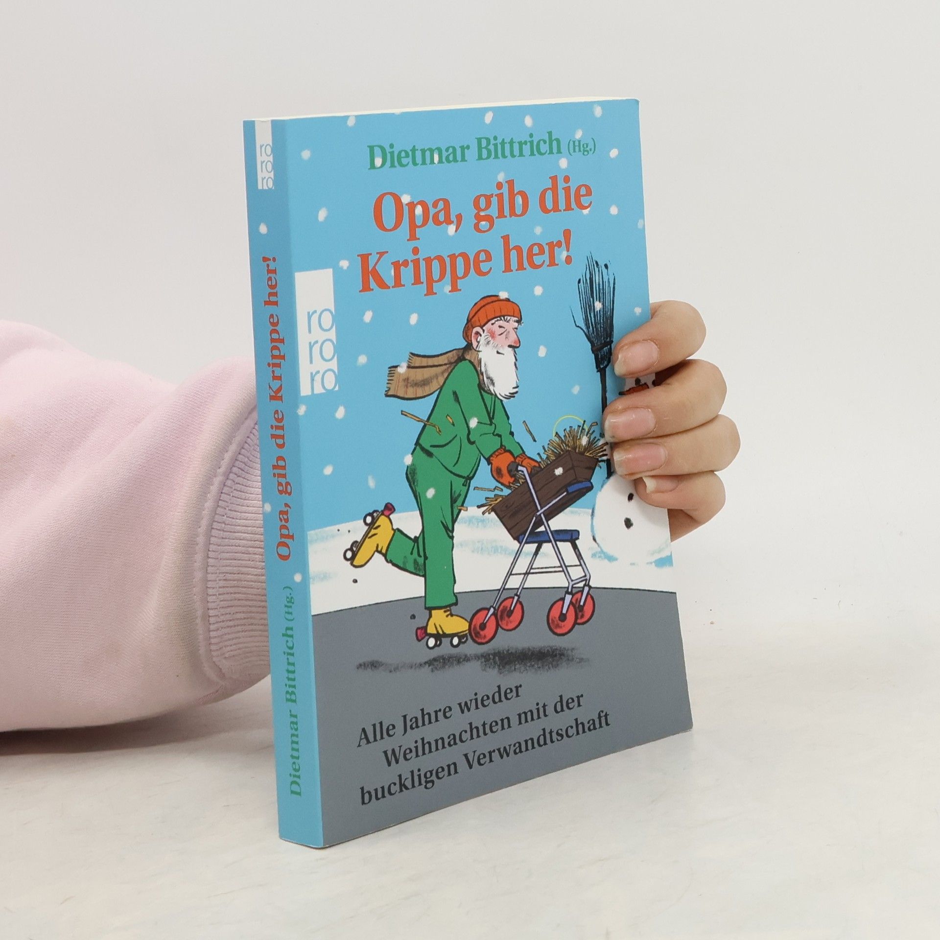 Dietmar Bittrich Opa, gib die Krippe her!