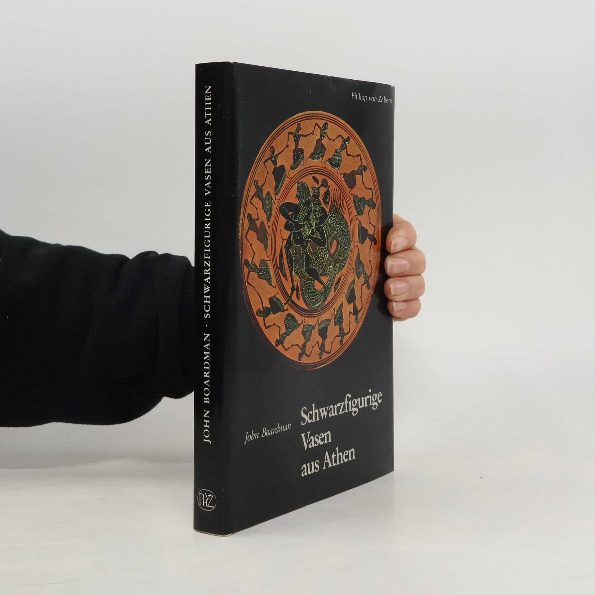 John Boardman Schwarzfigurige Vasen aus Athen. Band 1